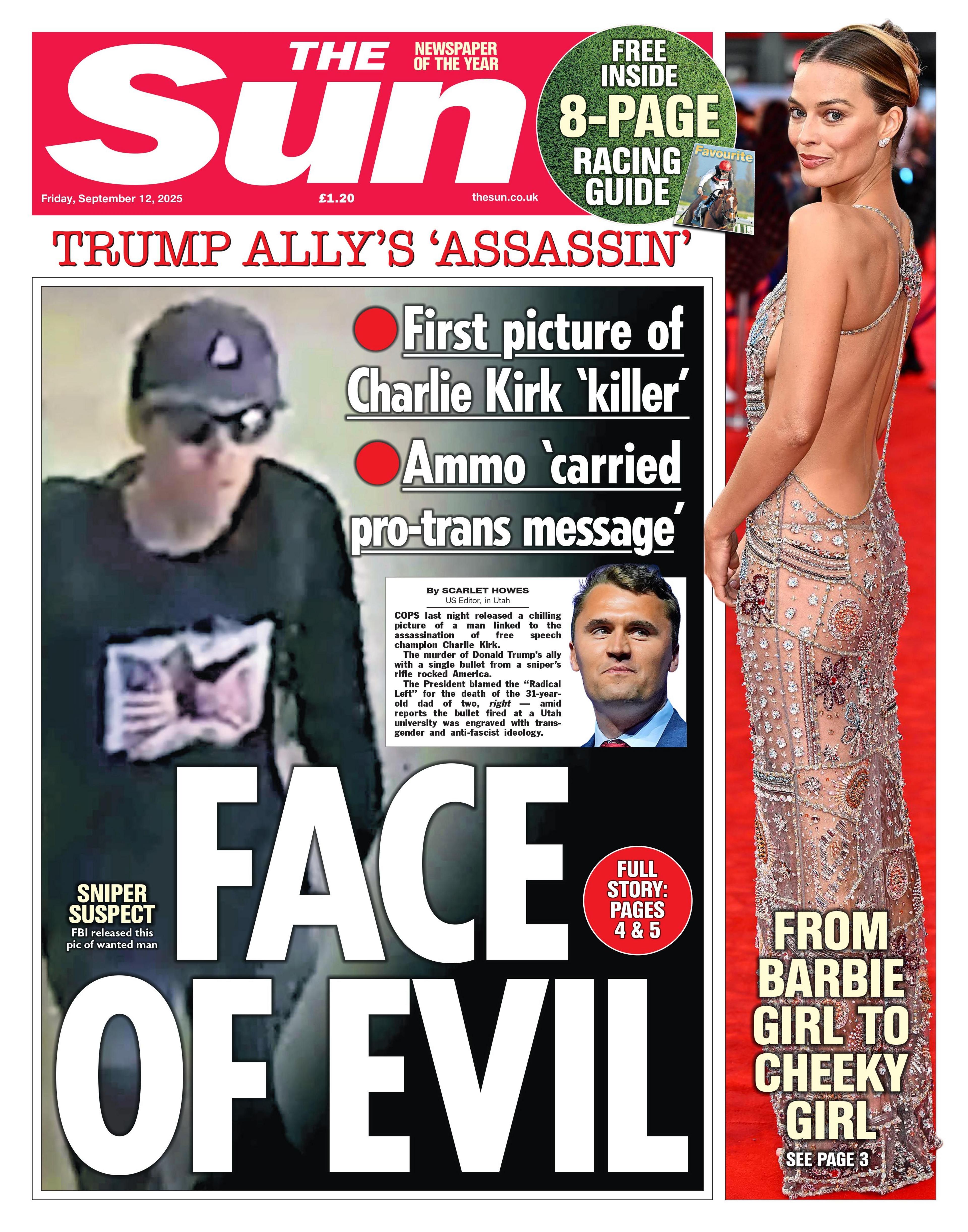 The headline on the front page of the Sun reads: “Face of evil”.
