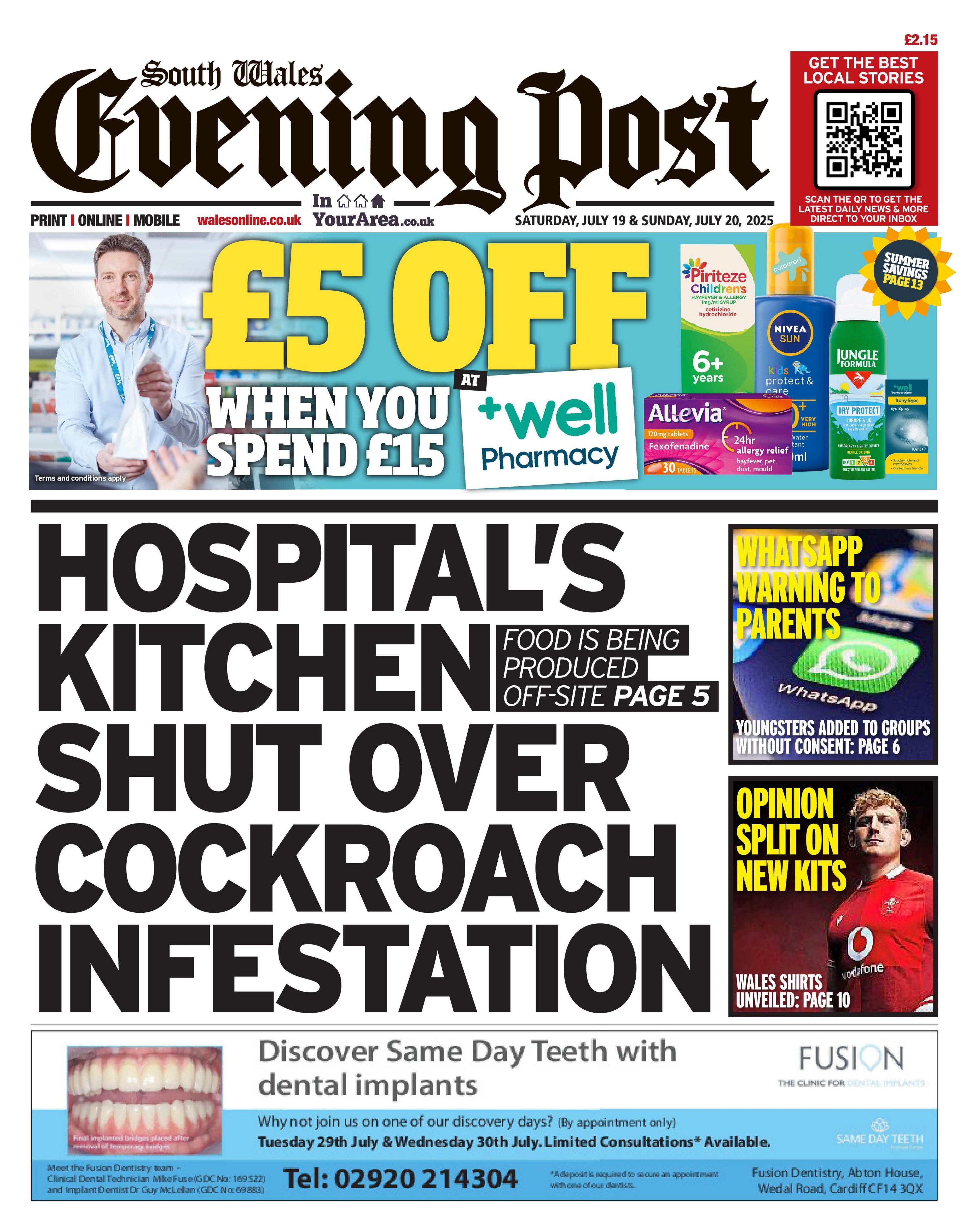 Front page of South Wales Evening Post. Main headline reads: Hospital's kitchen shut over cockroach infestation: food is being produced off site. Other headlines read: Whatsapp warning to parents and opinion split on new kits. 