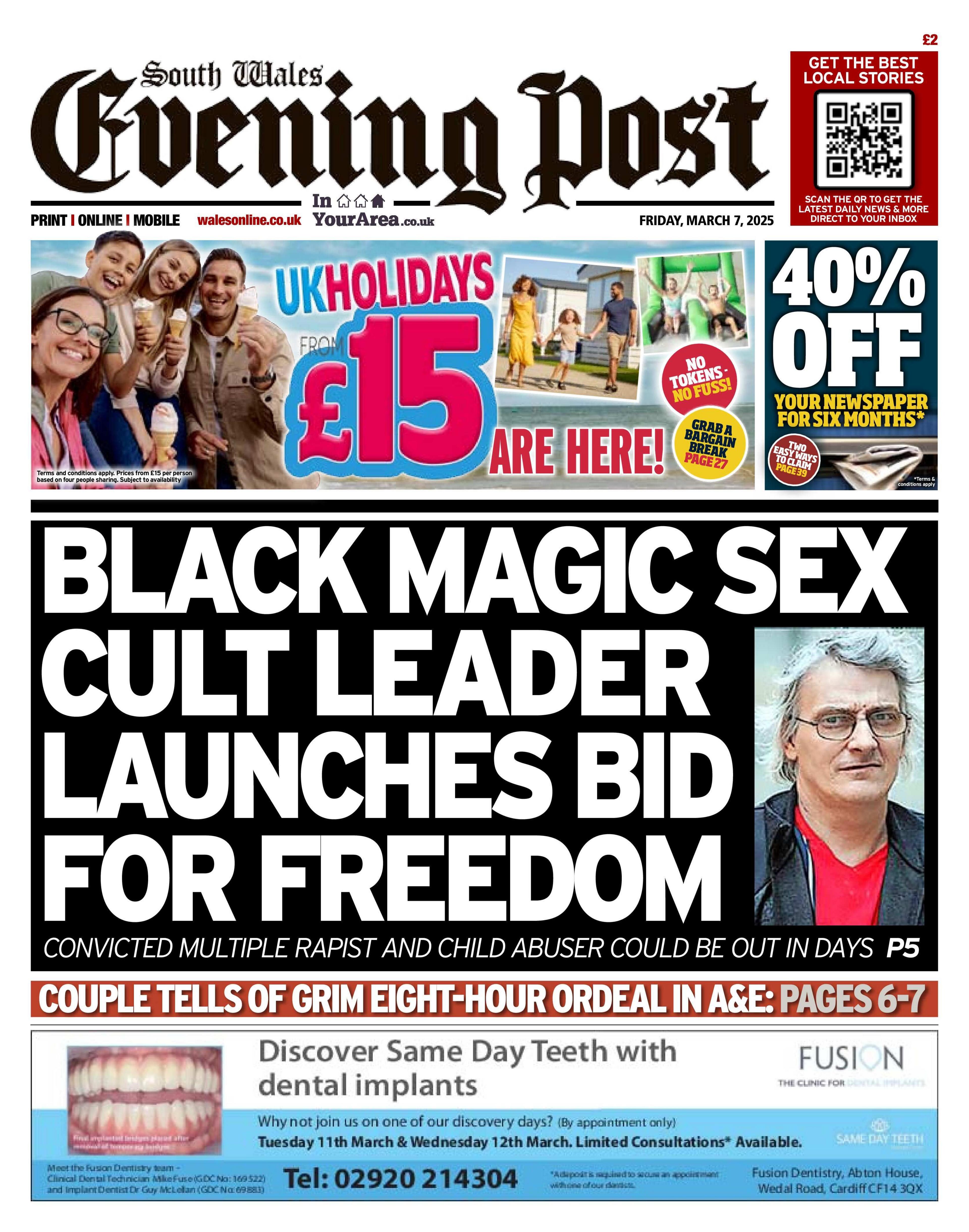 The front page of the South Wales Evening Post with the main headline: "Black magic sex cult leader launches bid for freedom" and a picture of a man with long white hair, glasses and wearing a red t-shirt and black leather jacket. Above is a box with the writing 40% off, and another advertisement next to it which has a picture of a family smiling on a beach and the text: "UK holidays £15 are here". At the bottom is an advert for a dental company called Fusion, which has a photo of teeth, writing which reads "Discover same day teeth with dental implants".