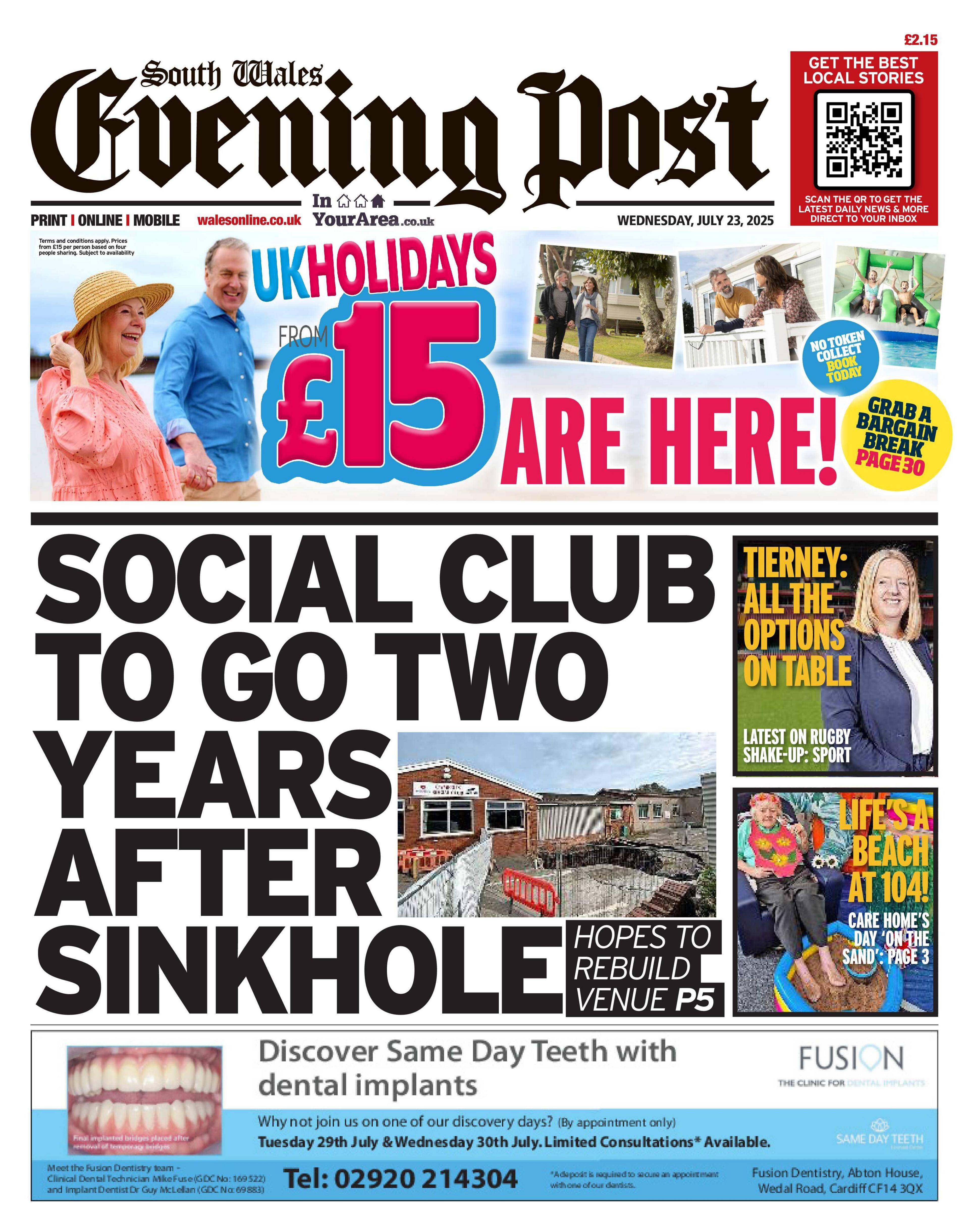 Front page of the South Wales Evening Post. The main headline reads: "Social club to go two years after sinkhole", with a wide outside image of the social club.  Other headline reads: "Life's a beach at 104", "Tierney: All the options on table". 