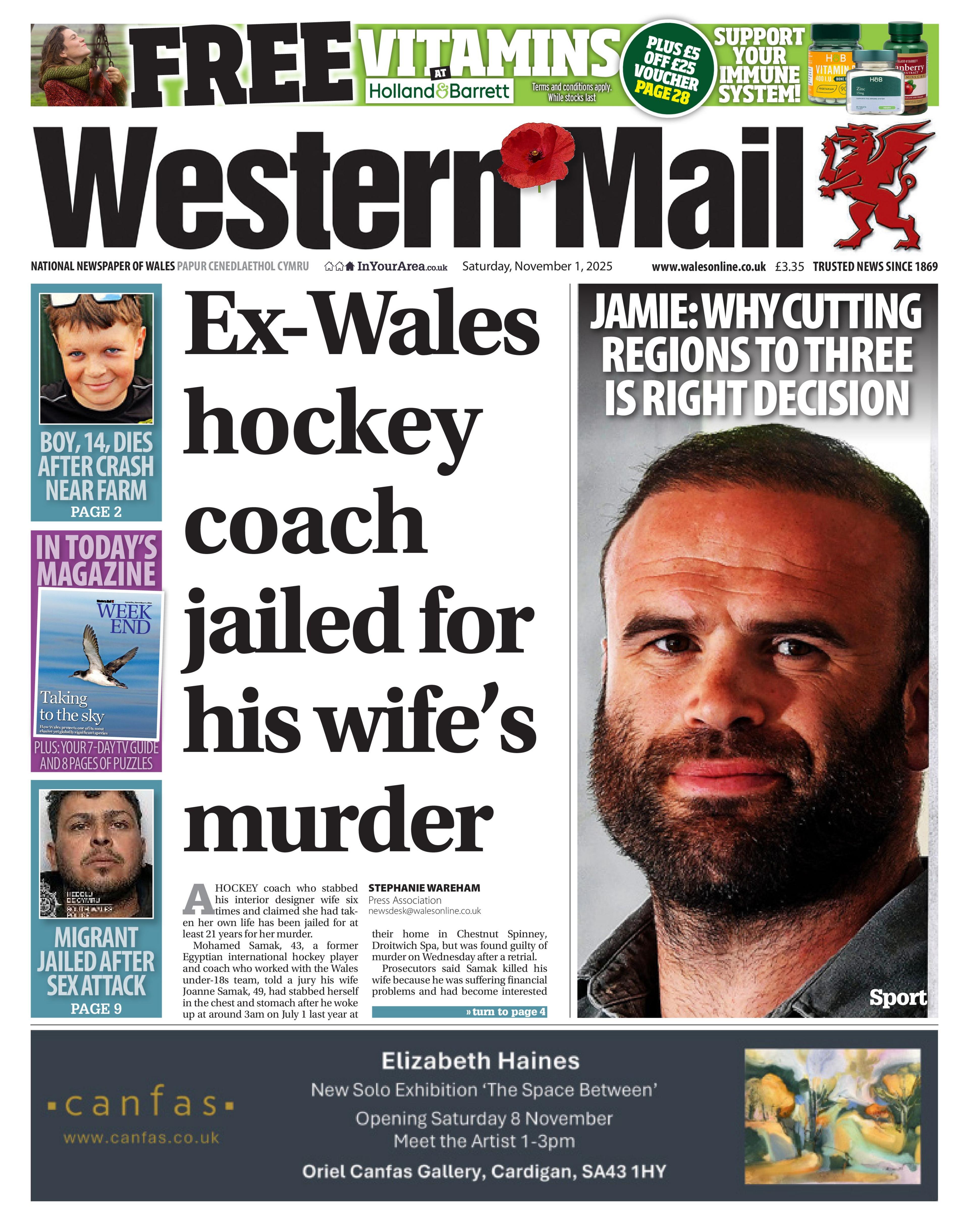 Main headline: Ex-Wales hockey coach jailed for his wife's murder. Other headline - Jamie: Why cutting regions to three is right decision. Above photo of former rugby player Jamie Roberts.
