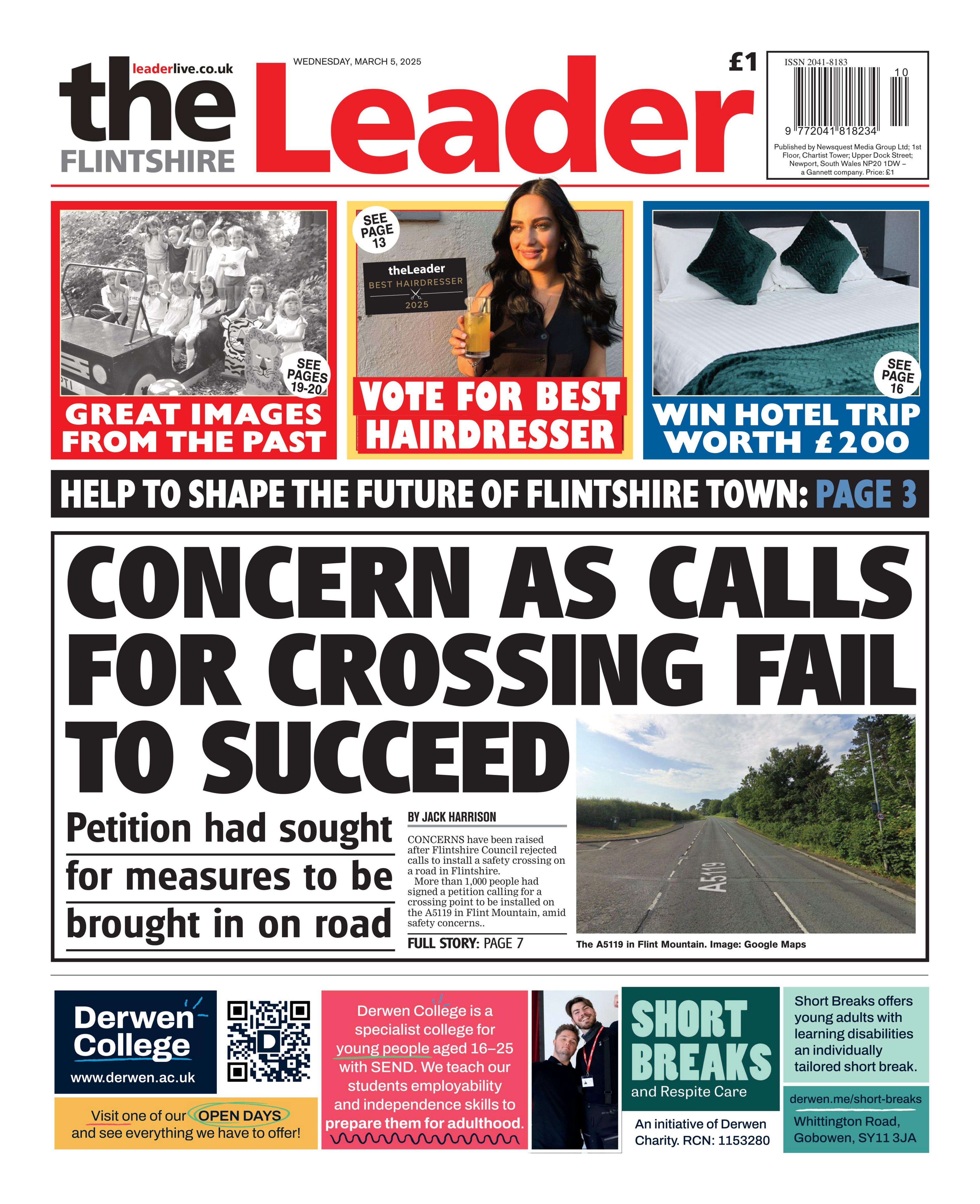 Flintshire Leader newspaper front page shows main headline next to a photo of a road in Flintshire: Concern as calls for crossing fail to succeed; Petition had sought for measures to be brought in on road. Other headline is: Help to shape the future of Flintshire Town.