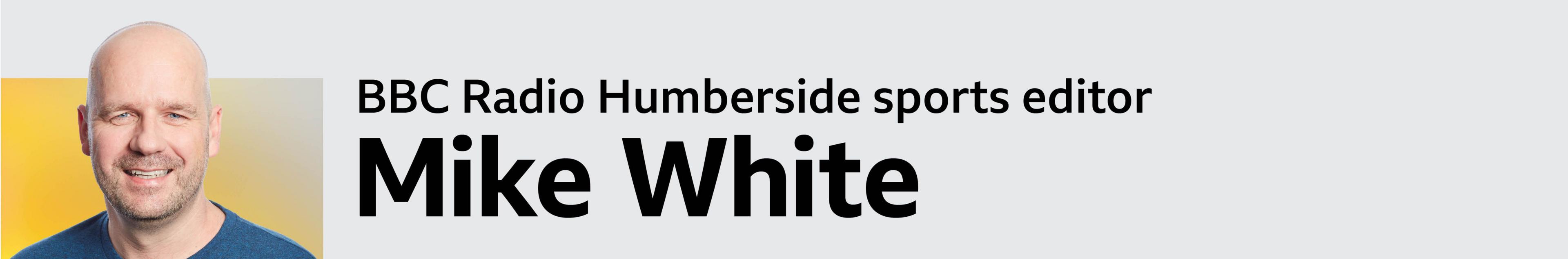 BBC Radio Humberside sports editor Mike White picture byline banner graphic