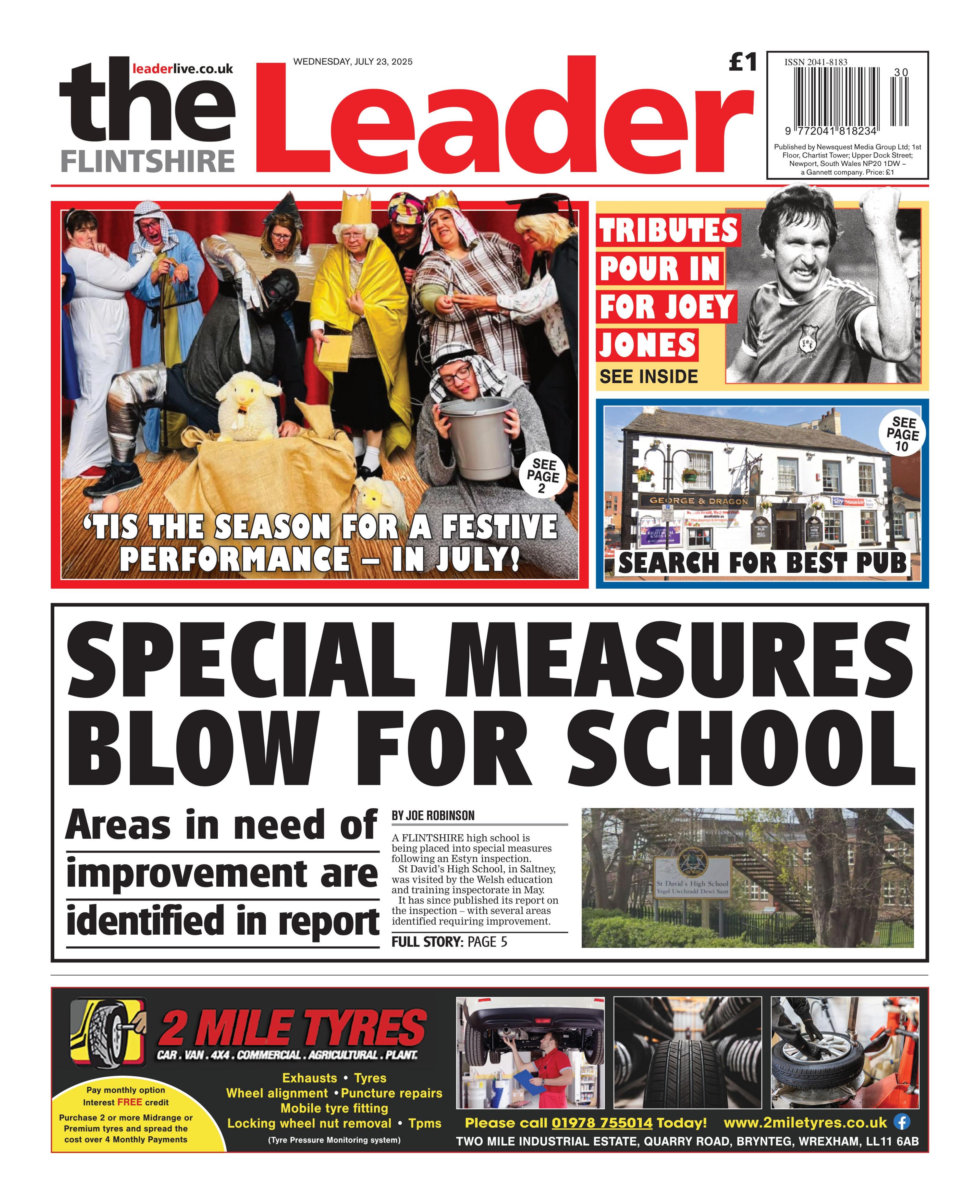 Front page of the Flintshire Leader front page. The main headline reads: "Special measures blow for school", with a picture of the outside and sign of St David's High School. Other headlines read "'Tis the season for a festive performance - in July", "Search for best pub", "Tributes pour in for Joey Jones".