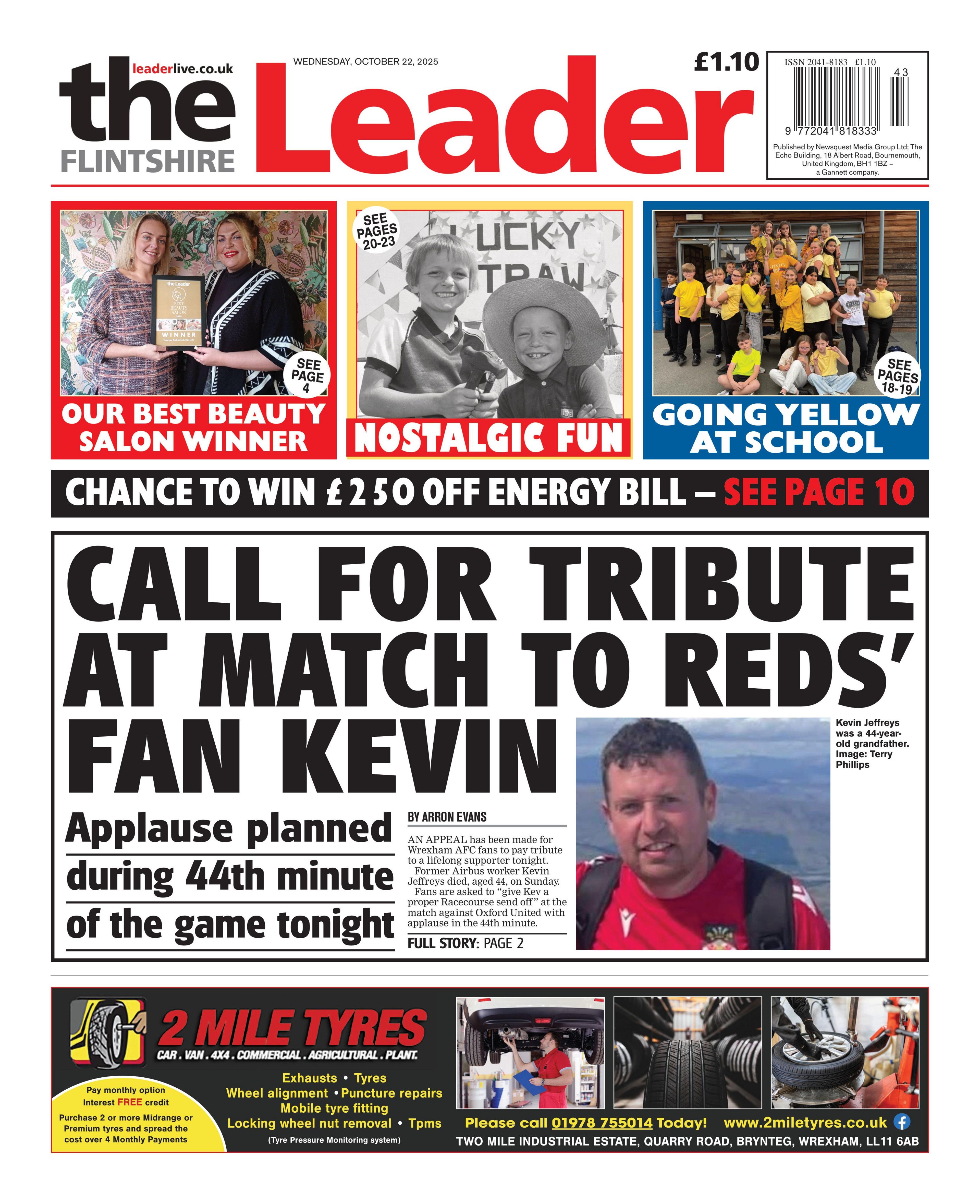 Flintshire Leader newspaper front page with photo of man with short dark hair who is smiling and wearing Wrexham FC red shirt with countryside and a lake in the background. Headline: Call for tribute at match to Reds fan Kevin. Applause planned during 44th minute of the game tonight. A photo of children wearing yellow above had the headline: Going yellow at school. See pages 18-19.