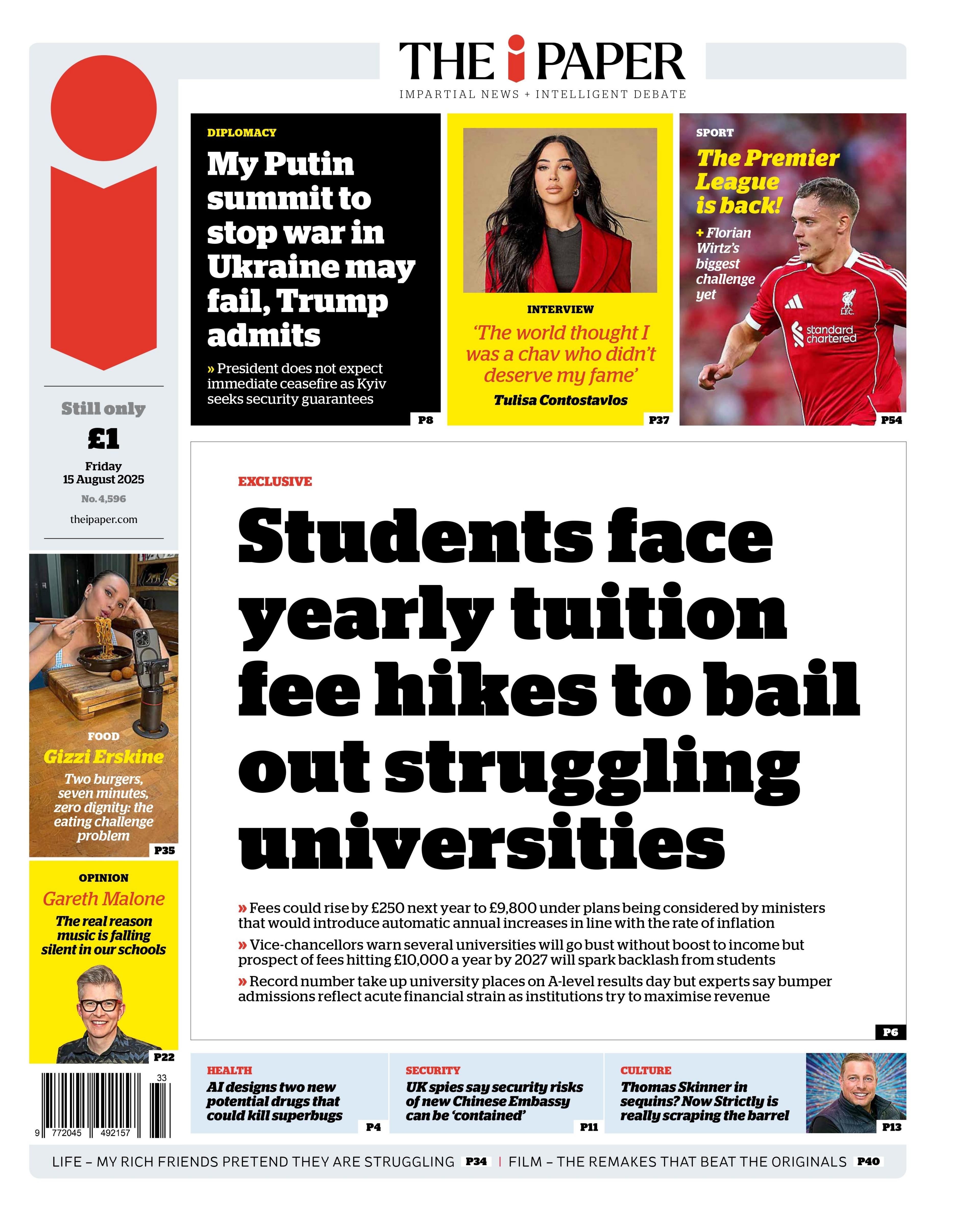 The headline on the front page of the i Paper reads: "Students face yearly tuition fee hikes to bail out struggling universities". 
