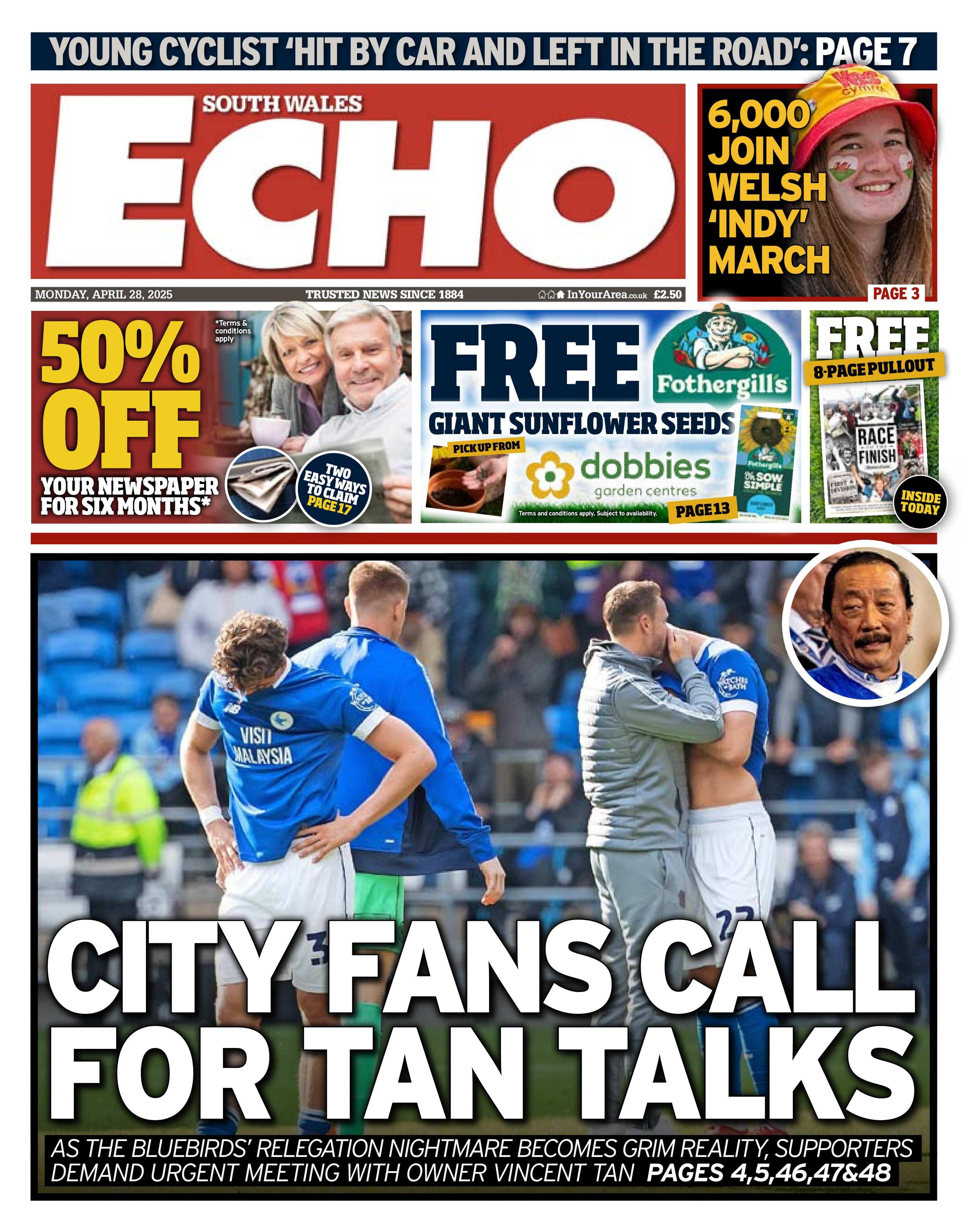 South Wales Echo newspaper front page shows main headline next to a photo of a Cardiff City football players: City fans call for Tan talks; As the bluebirds relegation nightmare becomes grim reality supporters demand urgent meeting with owner Vincent Tan. Other headlines are; 6,000 join Welsh indy March along with advertisements 