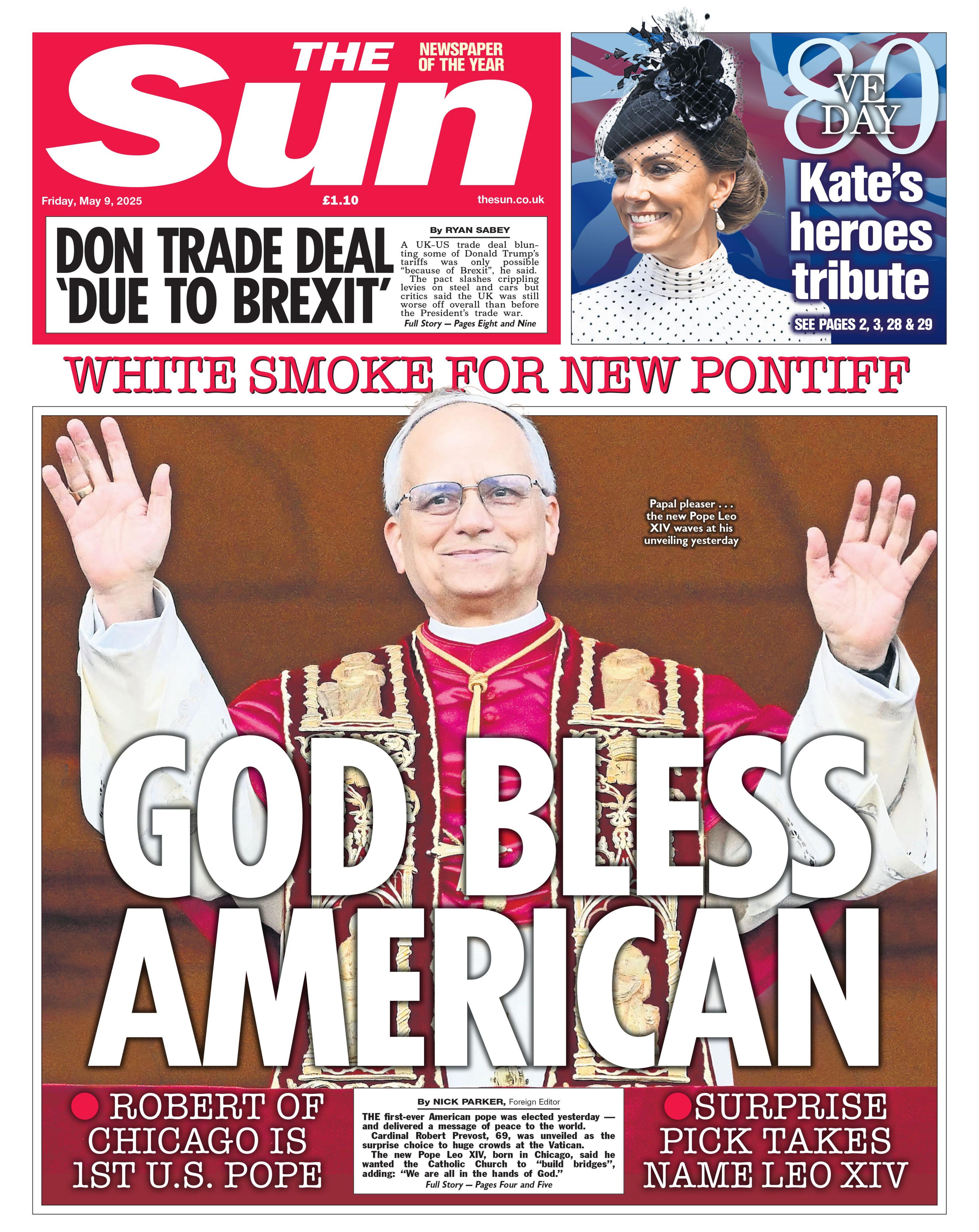 "God bless American" reads the headline on the front page of the Sun alongside a photo of the new pope, who hails from Chicago.