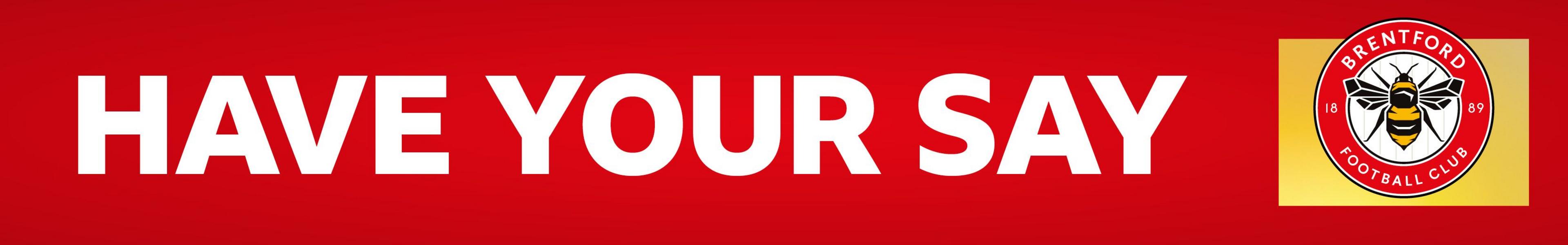 Brentford have your say banner