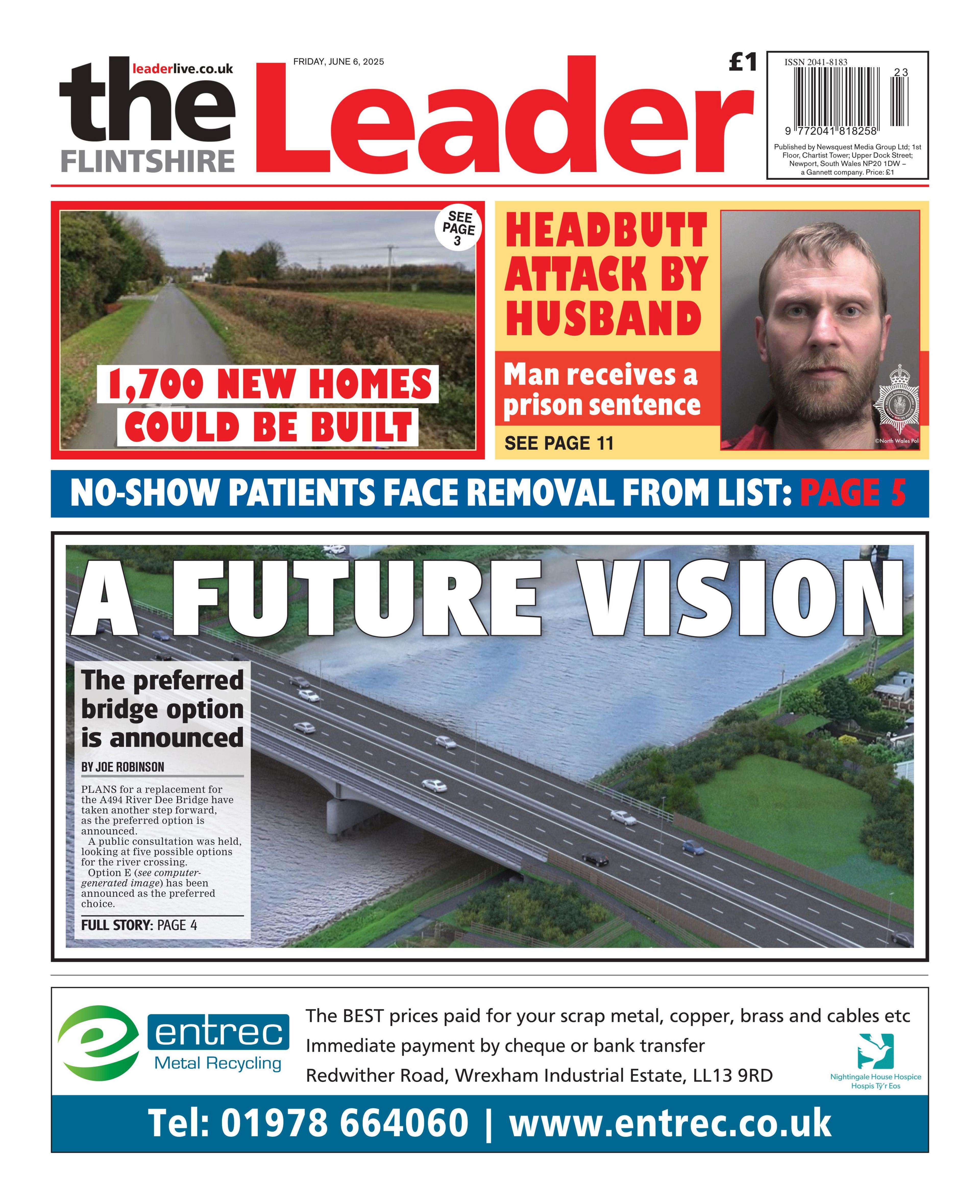 Front page of the Flintshire Leader with the splash headline "A future vision" and a picture of a road over a body of water. Below is an advert for entrec metal recycling. Above are two more boxes, on with the headline "1,700 new homes could be built" and the other with the headline "Headbutt attack by husband".