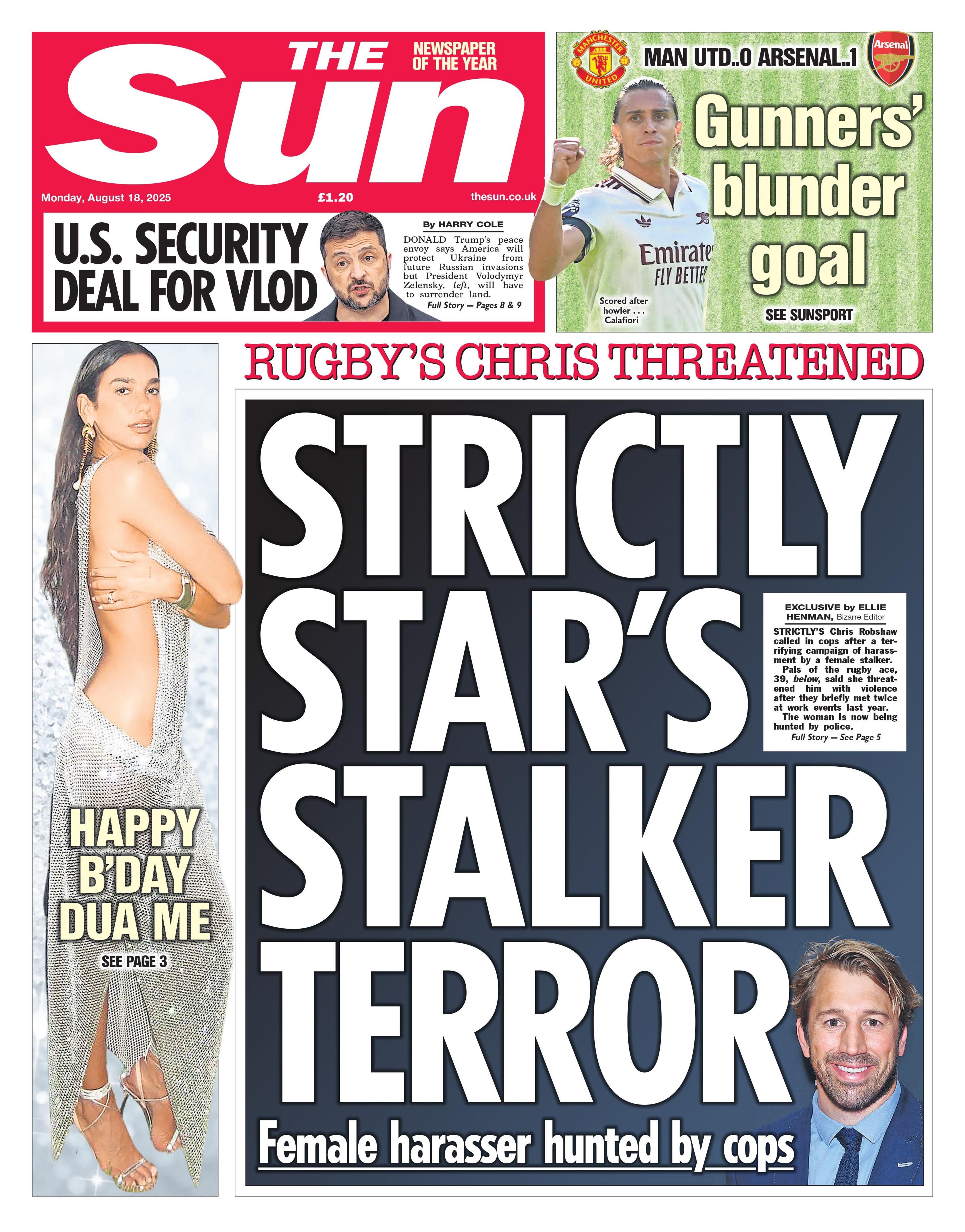"Strictly star's stalker terror" reads the headline on the front page of The Sun.
