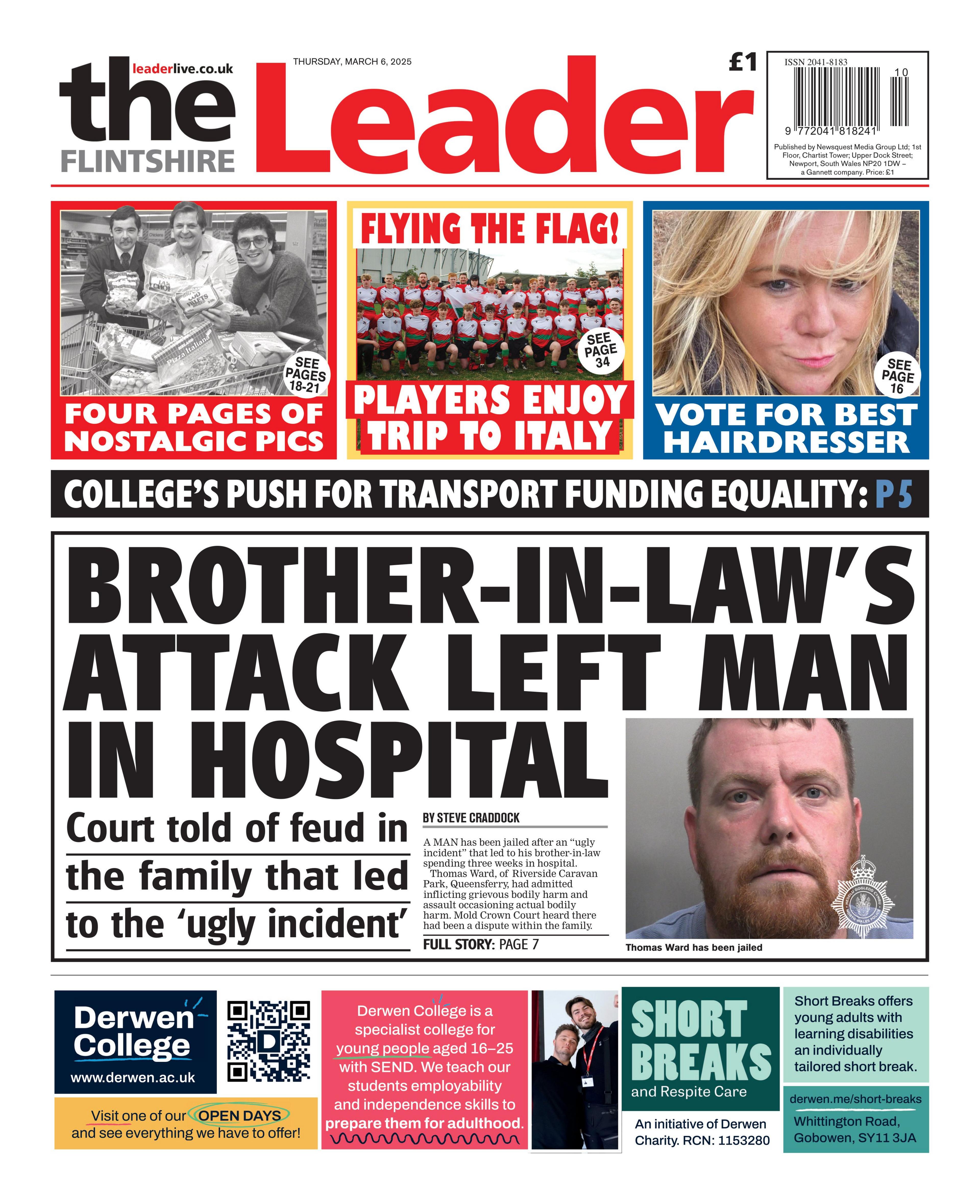 The front page of the Flintshire Leader had a lead story with the headline Brother in laws attack left man in hospital and the sub headline court told of feud in the family that led to the ugly incident beside a police photo of a man with short hair and a red beard.