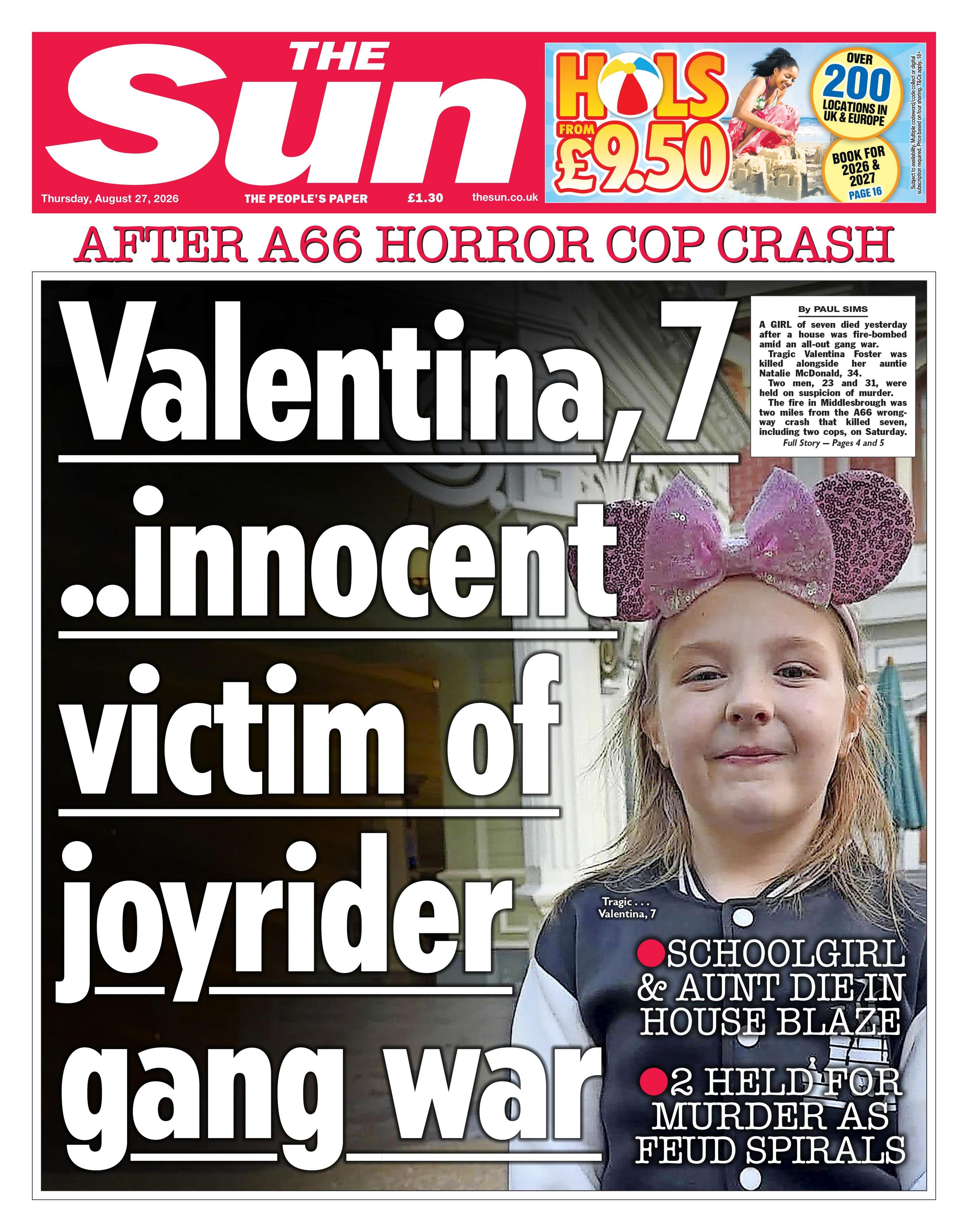 The headline on the front page of the Sun reads: "Valentina, 7, innocent victim of joyrider gang war."