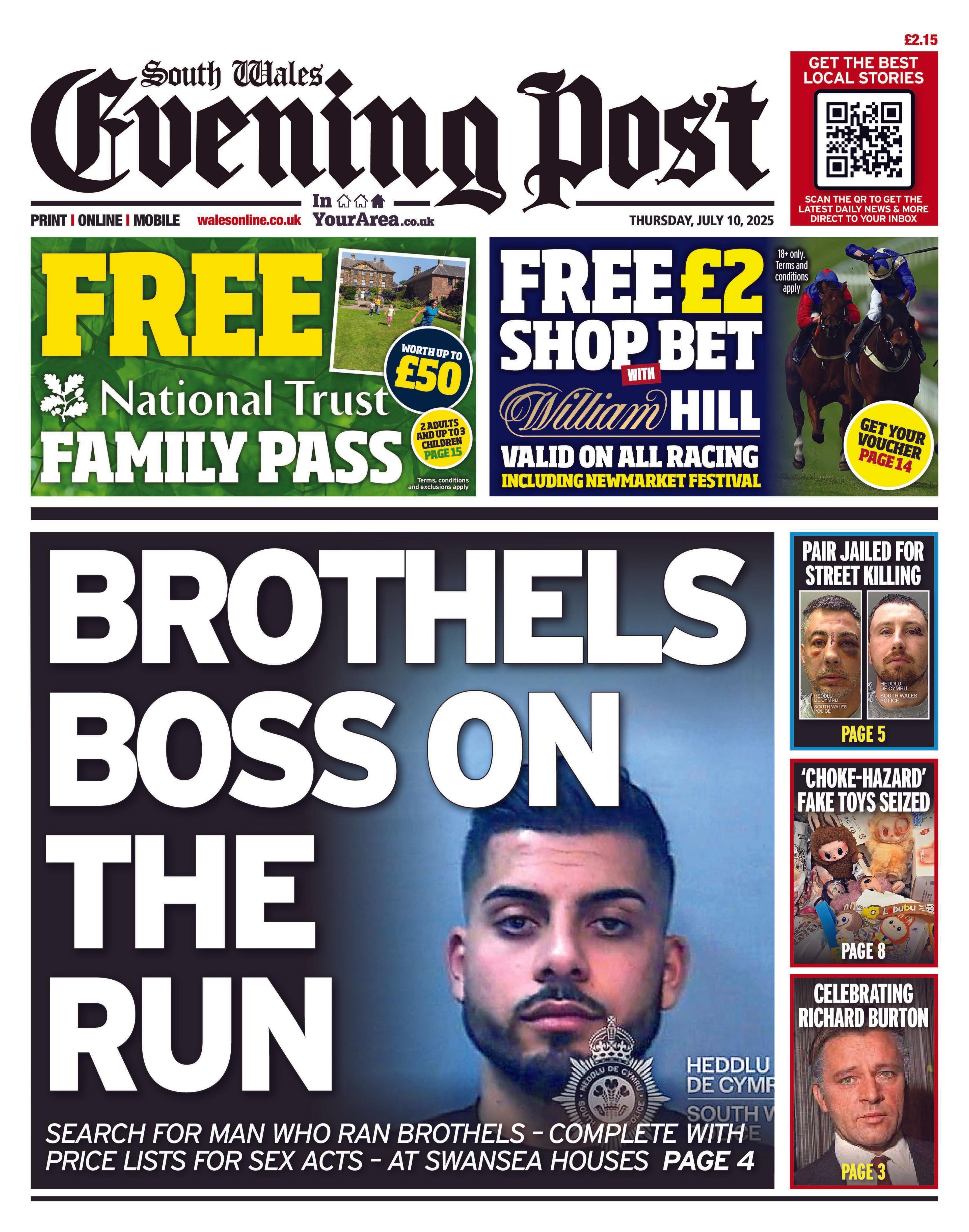 The South Wales Evening Post newspaper front page shows main headline; Brothels boss on the run, search for man who ran brothels - complete with price lists for sex acts - at Swansea houses. On the top is a free William Hill Bet and a free National Trust family pass.