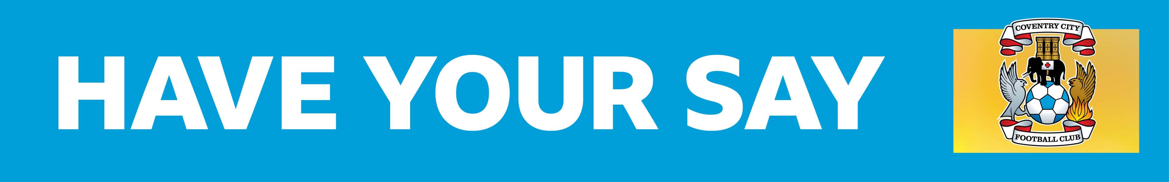 Coventry City have your say banner graphic