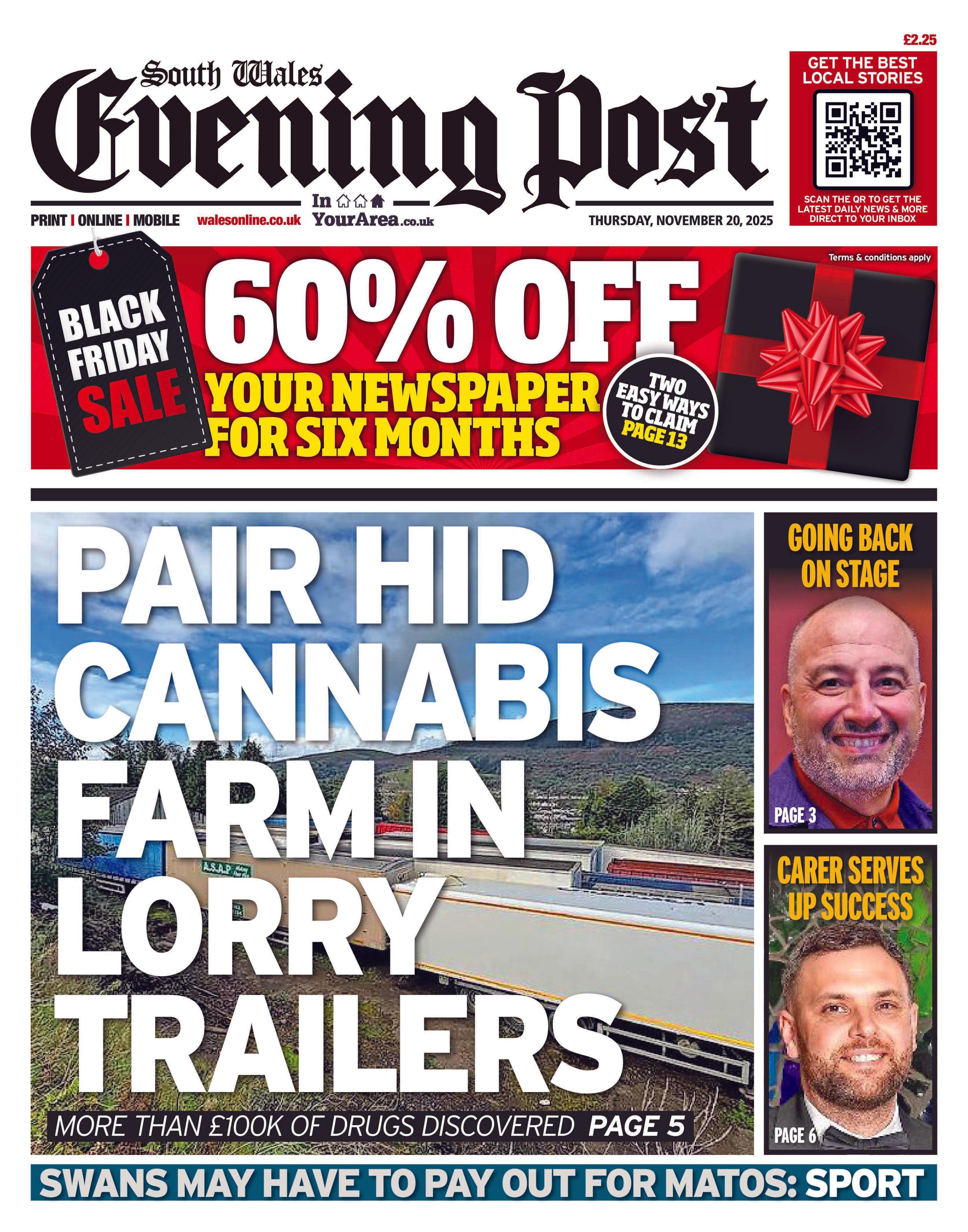 The front page of the South Wales Evening Post. The main headline is "Pair hid in cannabis farm in lorry trailers" with a photo of several lorries in a rural setting. 