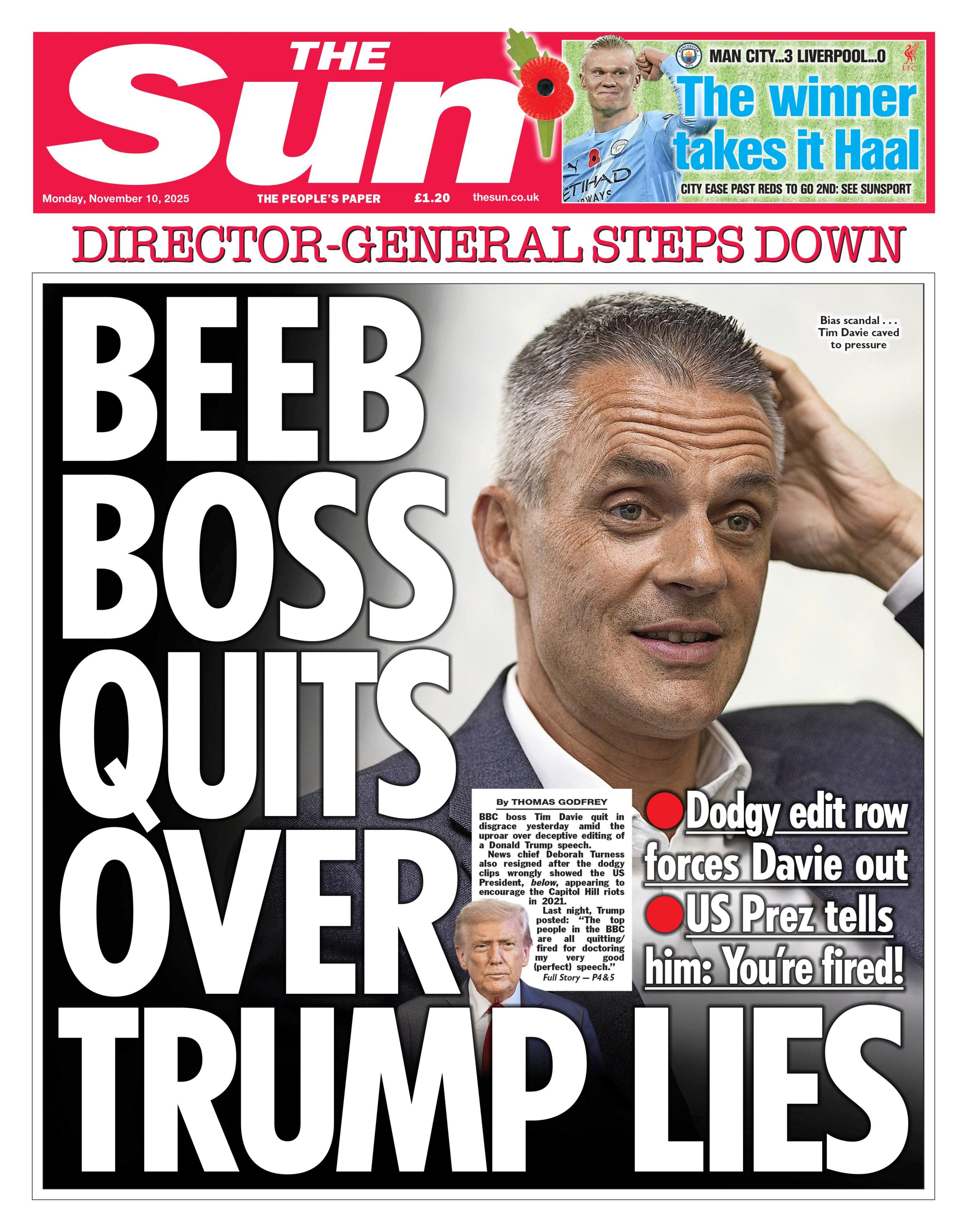 The headline on the front page of the Sun reads: "Beeb boss quits over Trump lies".