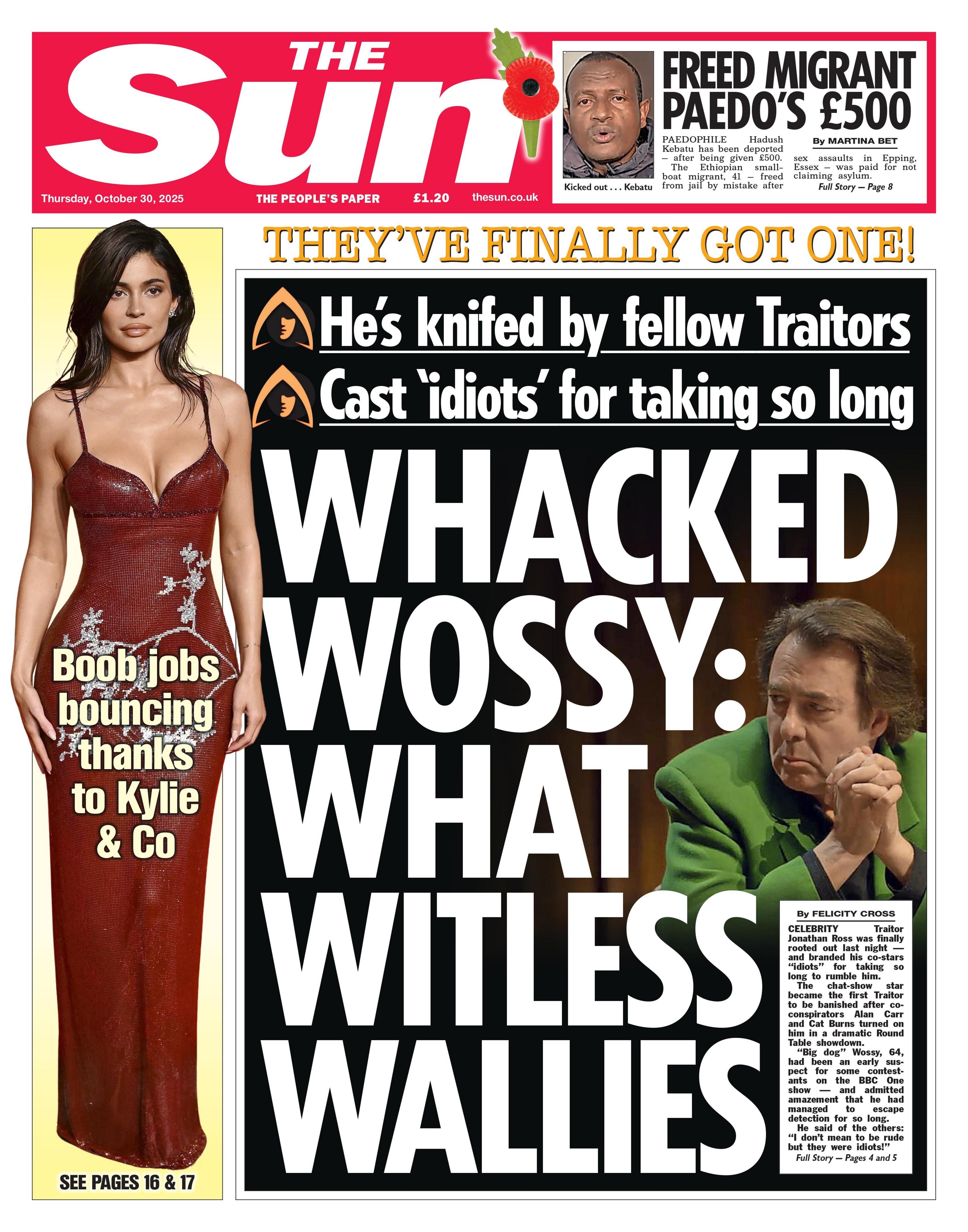 "Whacked wossy: what witless wallies" reads the headline on the front page of The Sun.