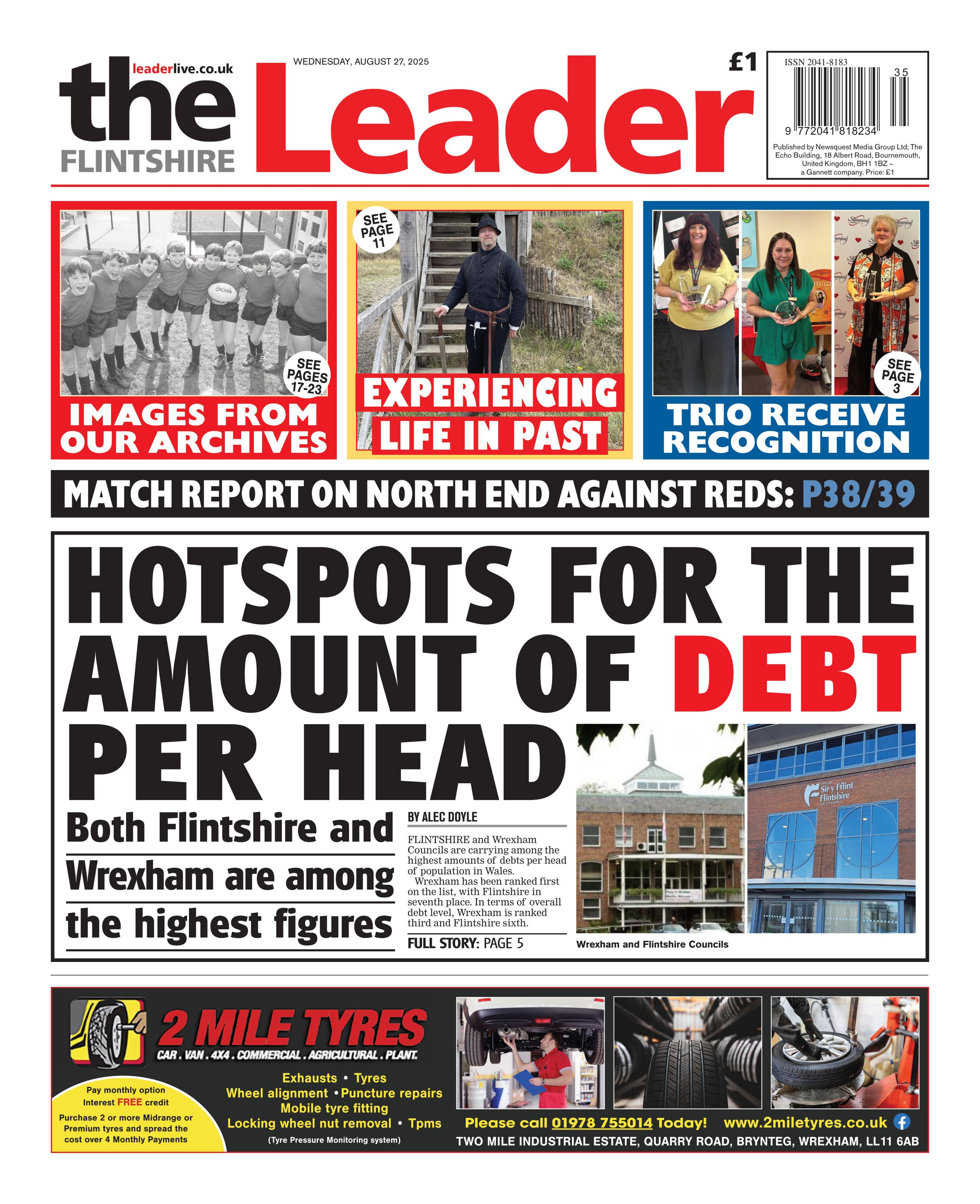 The Flintshire Leader newspaper front page shows its main headline next to a photo of a building. It reads: Hotspots for the amount of debt per head; Both Flintshire and Wrexham are among the highest figures. Other headlines on the front page include: Images from our archive, experiencing life in our past, Trio receive recognition.