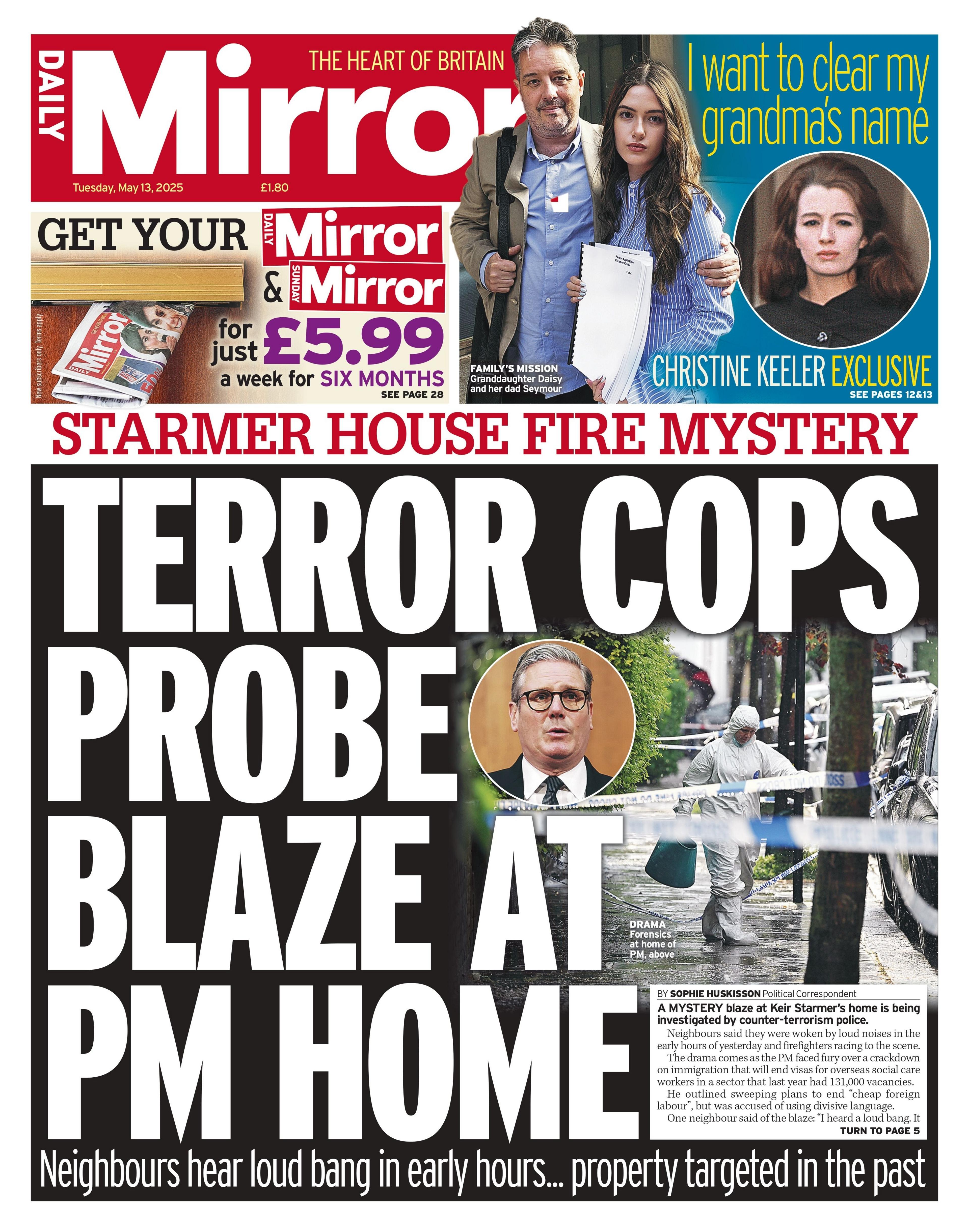 The headline of the Daily Mirror reads: "Terror cops probe blaze at PM home."