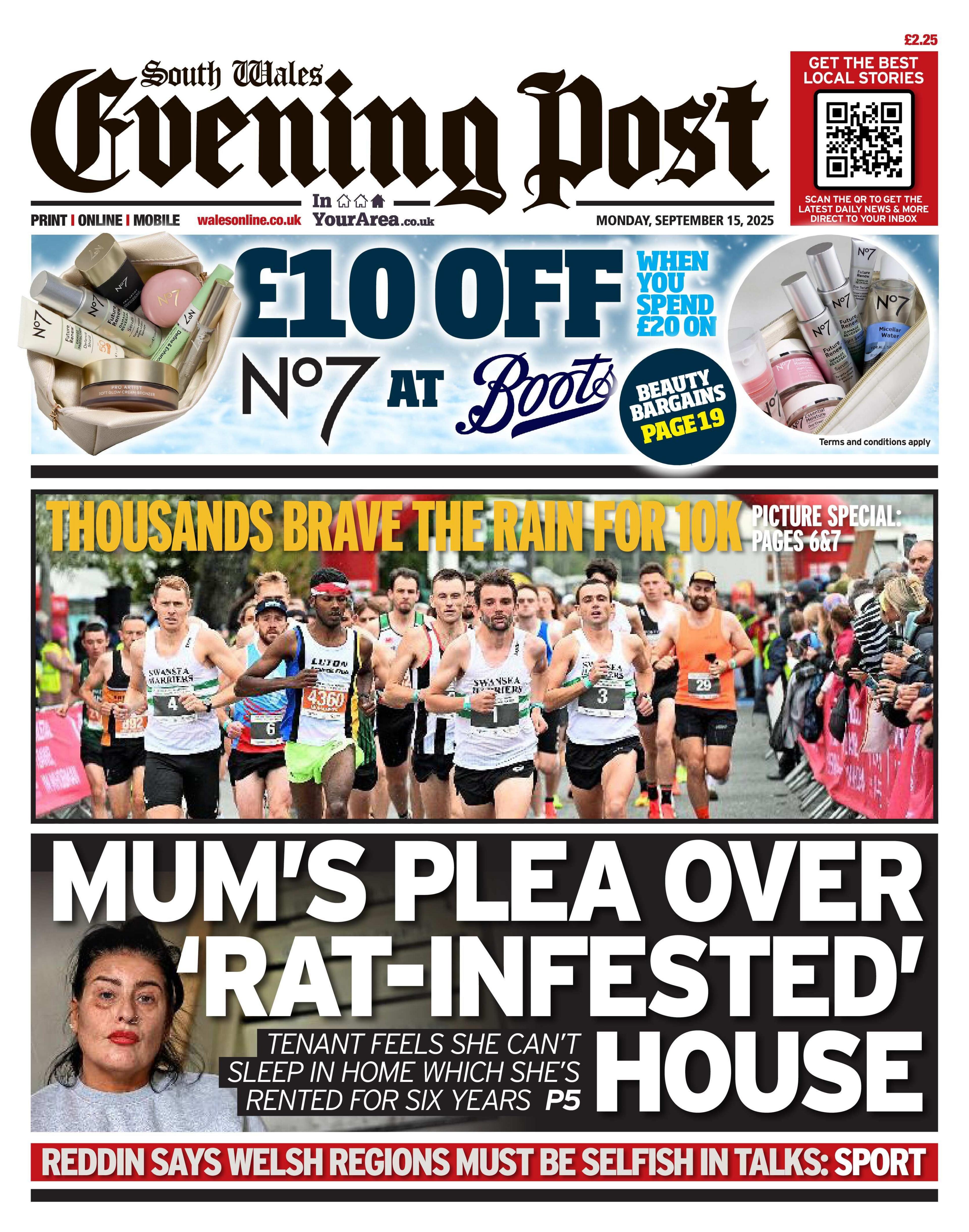 Front page of the South Wales Evening Post shows two main headlines. The first headline reads 'Thousands brave the rain for 10k' and is next to a picture of a large group of male runners with crowds on both sides cheering them. The second headline reads 'Mum's plea over 'rat-infested' house' and is next to a picture of a woman standing in front of a staircase. She has black messy hair and is wearing a grey jumper. The other headline reads 'Reddin says Welsh regions must be selfish in talks'.