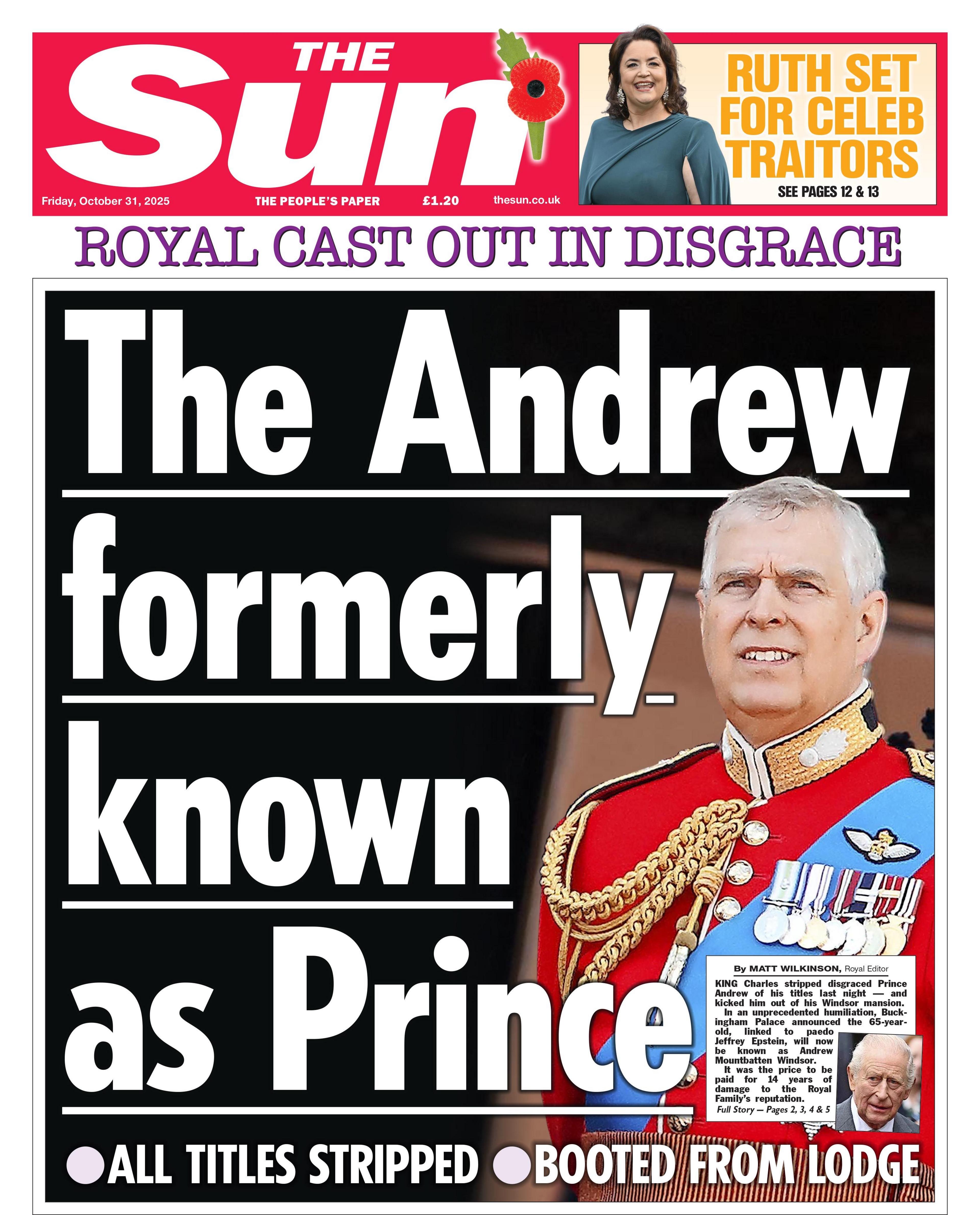 "The Andrew formerly known as Prince" reads the headline on the front page of The Sun.