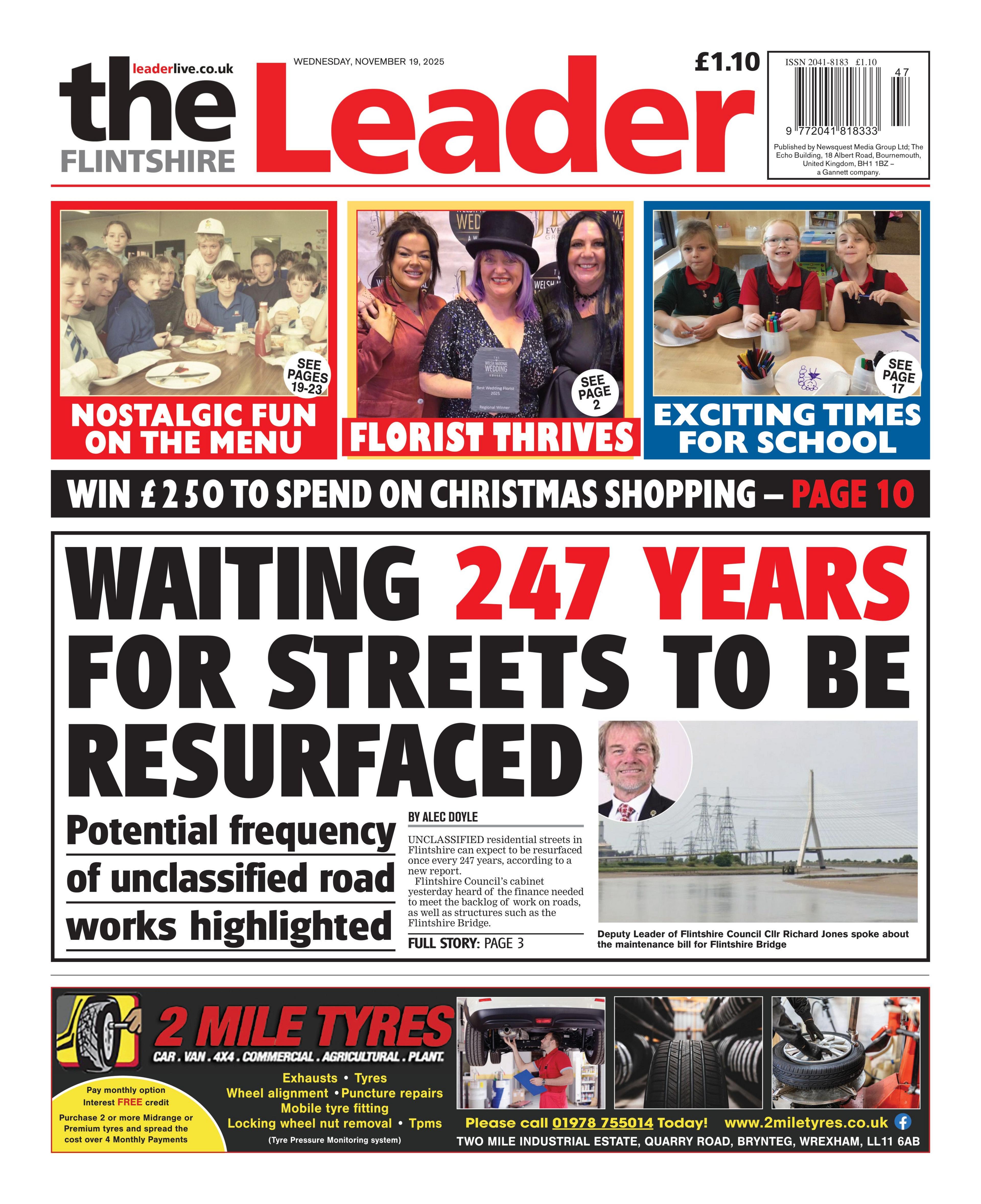 Front page of Flintshire Leader. Headline reads: Waiting 247 years for streets to be resurfaced. Subheading reads: Potential frequency of unclassified road works highlighted. The story is accompanied by a photo montage of councillor Richard Jones, Flintshire Council's deputy leader, and a photo of the Flintshire Bridge. Another headline above reads: Florist thrives. It is accompanied by a photo of three women smiling as one holds an award.