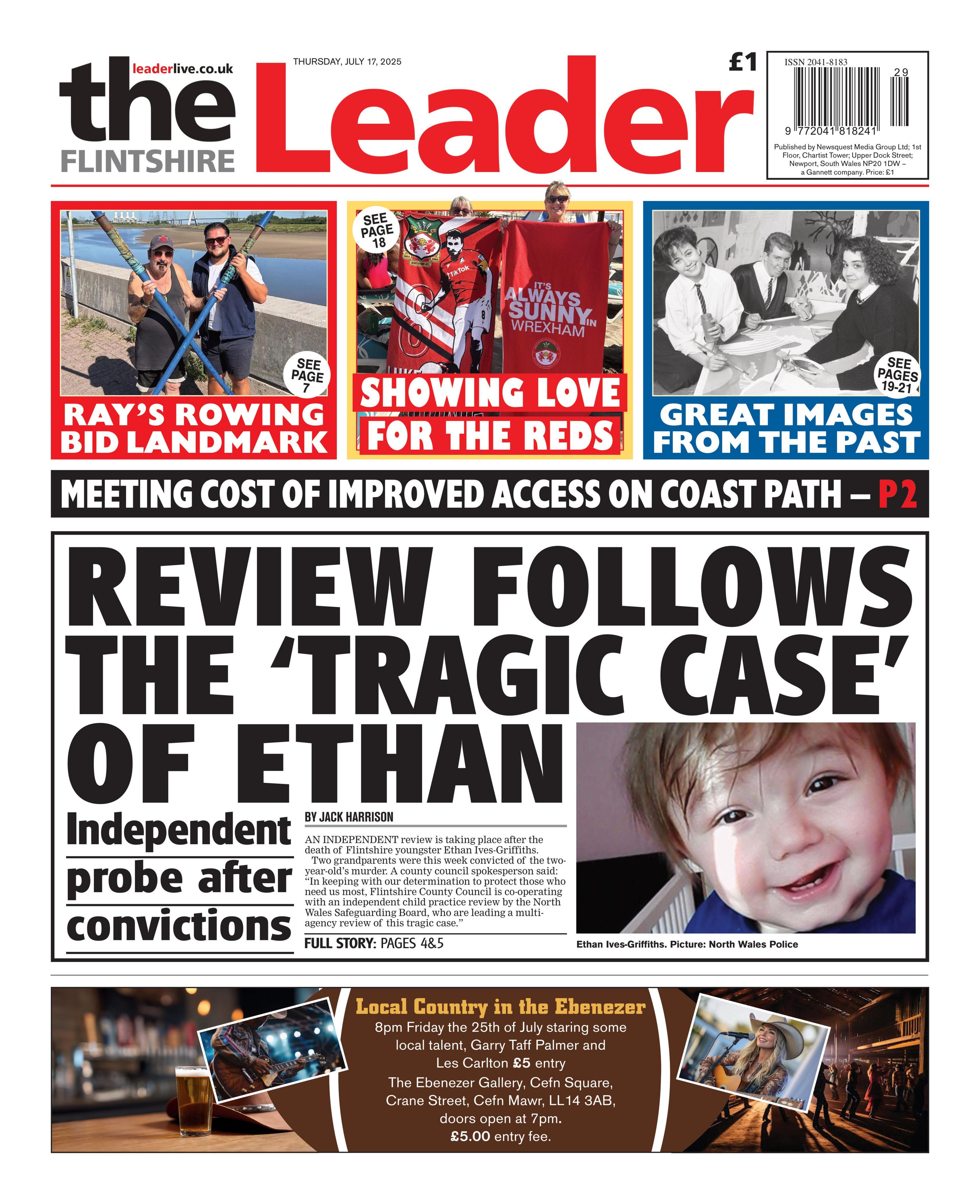 The Flintshire Leader front page, with a main headline reading "Review follows the 'tragic case' of Ethan, wth a picture of Ethan, a young boy who is looking at the camera. Other headlines above read Ray's rowing bid landmark with a picture of two people with oars, the second headline reads Showing love for the reads with a picture of a Wrexham player and the final one reads Great images from the past with a black and white image