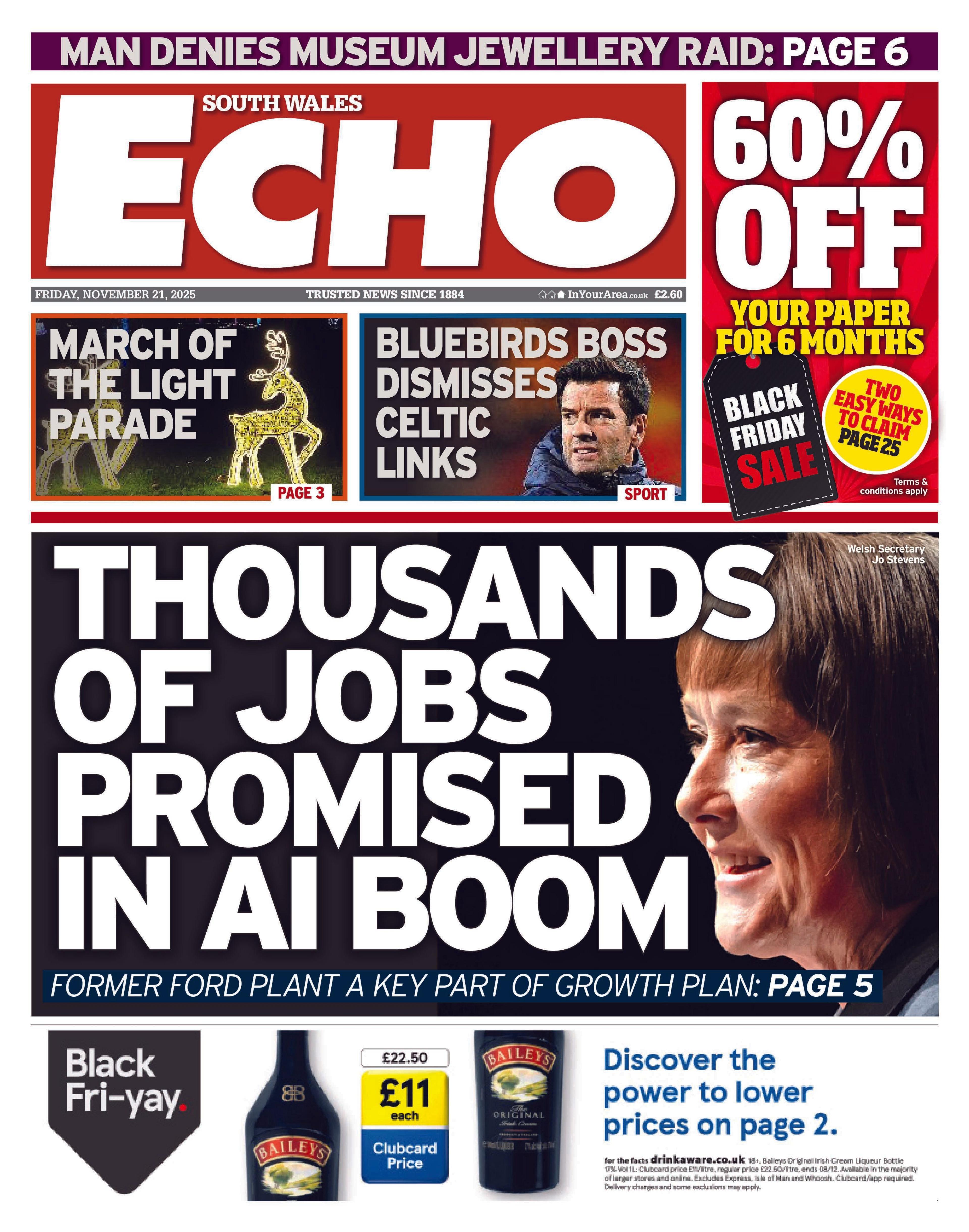 Front page of the South Wales Echo. In the centre is a picture of Jo Stevens with the headline 'Thousands of jobs promised in AI boom'. Above shows a reindeer christmas light with text reading 'march of the light parade'. Next to it is text that reads 'bluebirds boss dismisses celtic links' with a photo of Brian Barry-Murphy.