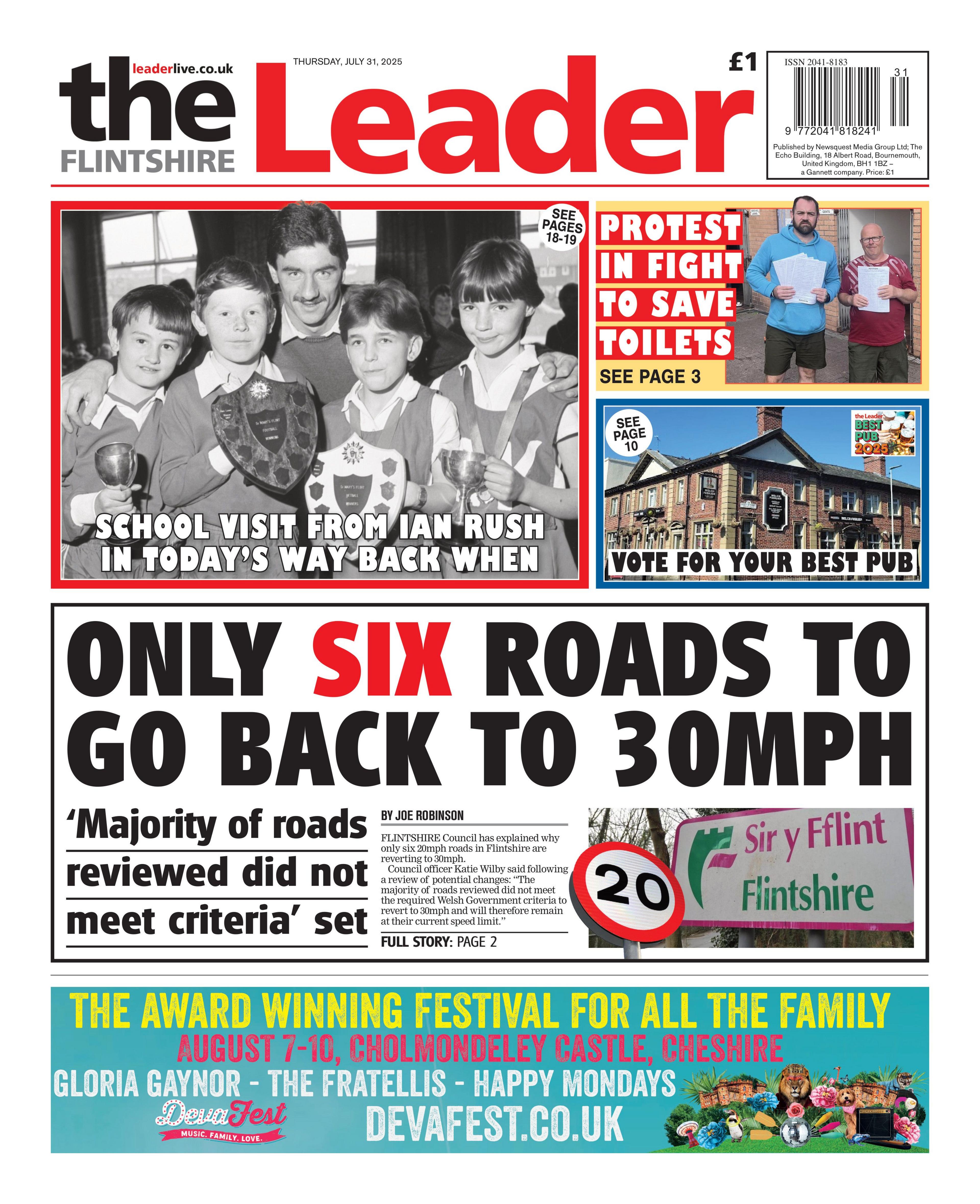 The Flintshire Leader newspaper front page shows main headline next to a photo of Flintshire sign: only six roads to go back to 30mph. Other headlines on the front page are: School visit from Ian Rush in today's way back when, with a black and white photo of school children with Ian Rush and protest in fight to save toilets, vote for your best pub