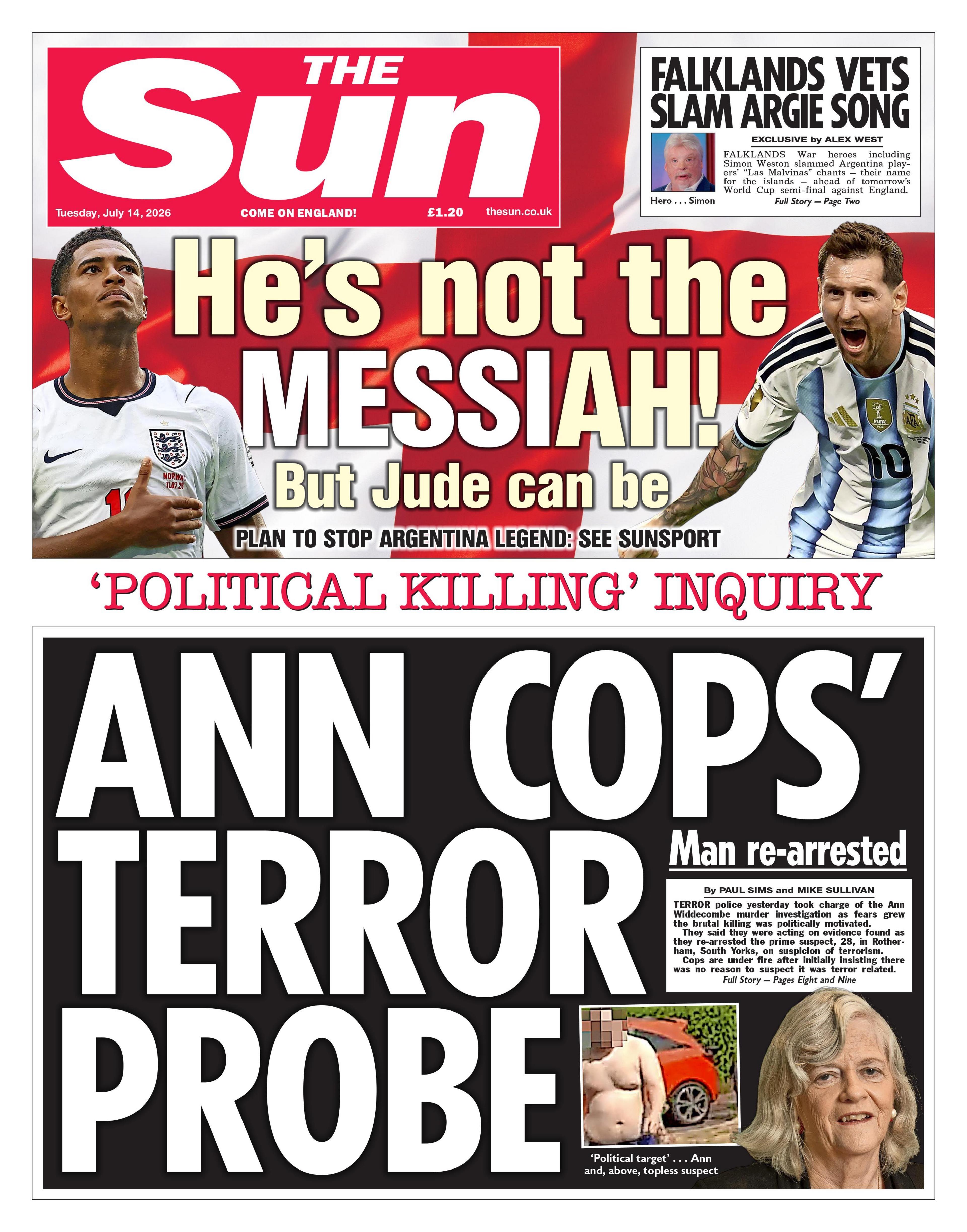 The headline on the front page of the Sun reads: “Ann cops' terror probe”.