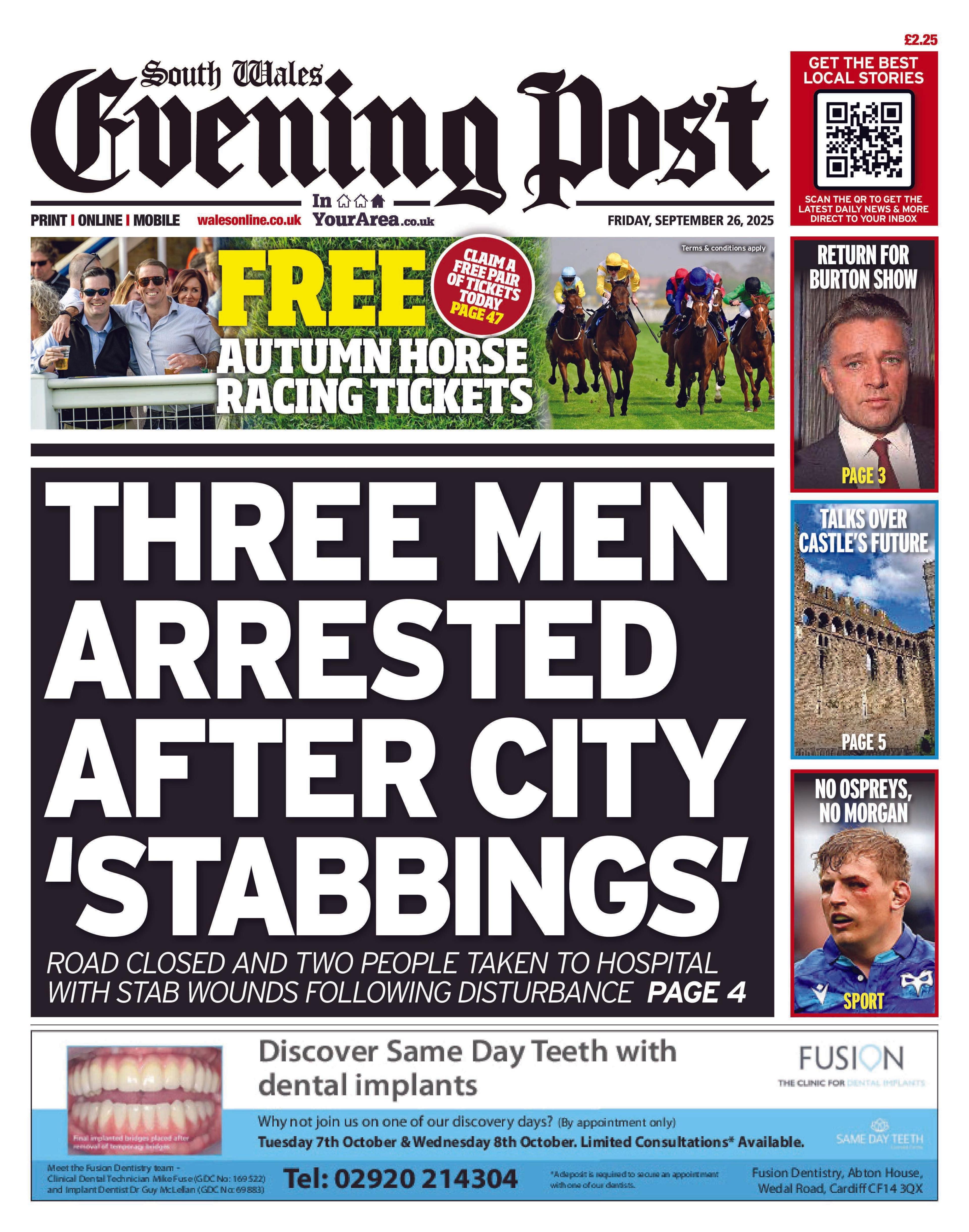 Front page of South Wales Evening Post. Main headline reads: "Three man arrested after city stabbings": "road closed and two people taken to hospital with stab wounds following disturbance". Other headlines read: "No ospreys, no morgan" and "talks over castle's future".