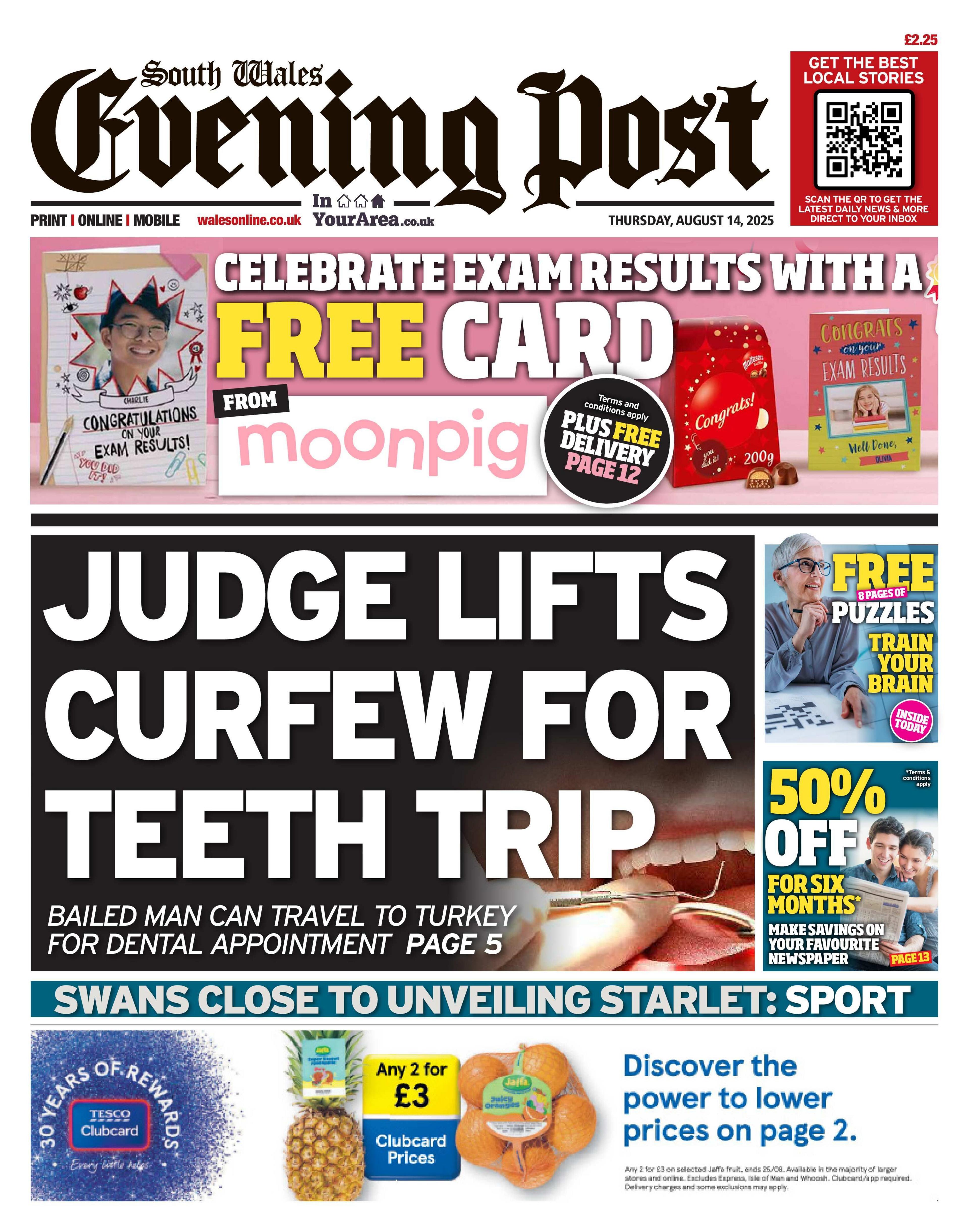 South Wales Evening Post newspaper front page shows main headline: Judge lifts curfew for teeth trip; Bailed man can travel to turkey for dental appointment. Other headlines include: Swans close to unveiling Starlet: Sport 