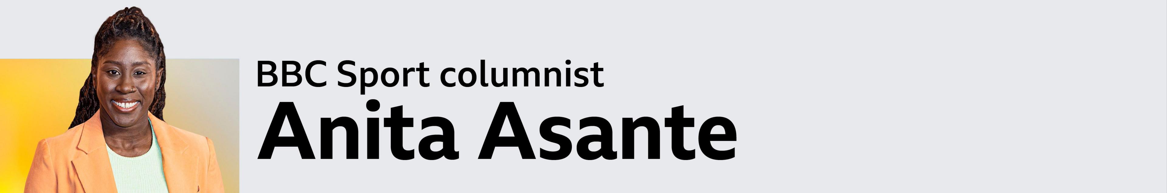 Anita Asante column banner