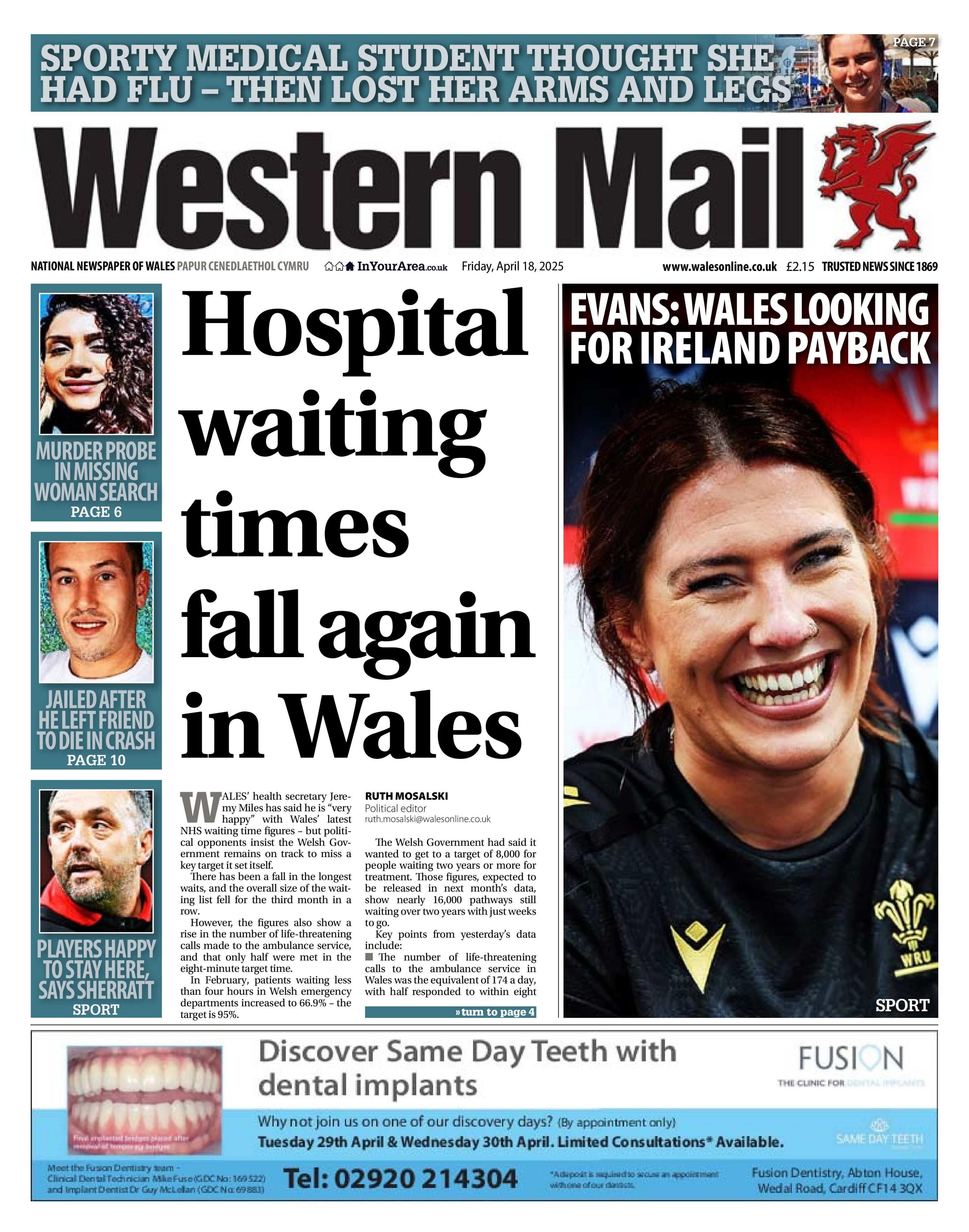 Western Mail newspaper front page shows main headline, Hospital waiting times fall again in Wales. Other headlines on the front page are: Evans: Wales looking for Ireland playback, Murder probe in missing woman search, Jailed after he left friend to die in crash and Players happy to stay here says Sherratt