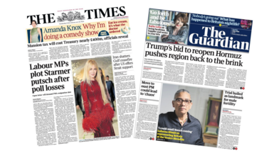 The headline on the front page of the Times reads: “Labour MPs plot Starmer putsch after poll losses”. The headline on the front page of the Guardian reads: “Trump's bid to reopen Hormuz pushes region back to the brink”.