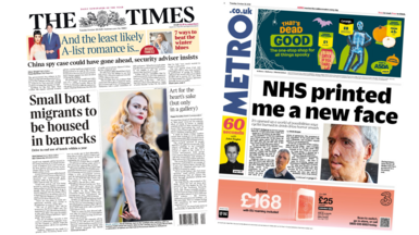 A composite image of the front pages of The Times and Metro. The headline of the former reads "small boat migrants to be housed in barracks" and the headline of the latter reads "NHS printed me a new face".