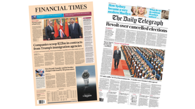 The headline on the front page of the Financial Times reads: “Companies scoop $22bn in contracts from Trump's immigration agencies”. The headline on the front page of the Telegraph reads: “Revolt over cancelled elections”.