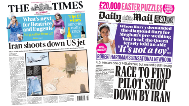 A composite image of the front pages of the Times and the Daily Mail. "Iran shoots down US jet" reads the headline of the former and "race to find pilot shot down by Iran" reads the headline of the latter.