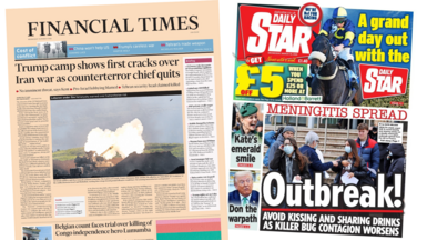 A composite image of the front pages of the Financial Times and the Daily Star. "Trump camps shows first cracks over Iran war as counterterror chief quits" reads the headline of the former and "outbreak!" reads the headline on the latter.