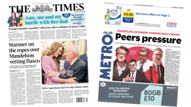 A composite image of the front pages of the Times and Metro. "Starmer on the ropes over Mandelson vetting fiasco" reads the headline on the front page of the former and "PM reeling as sobbin' Robbins spills beans" reads a strapline on the latter.