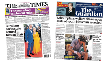A composite image of the front page of the times and the Guardian "Burnham backs state control in blast at Blair" reads the headline on the front page of the Times and "Labour plans welfare shake-up as scale of youth jobs crisis revealed" reads the headline of the latter.