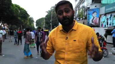 BBC South Asia correspondent, Arunoday Mukharji, reports from the streets of Dhaka