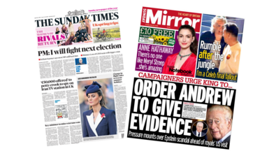 The headline on the front page of the Sunday Times reads: “PM: I will fight next election”. The headline on the front page of the Mirror reads: “Order Andrew to give evidence”.
