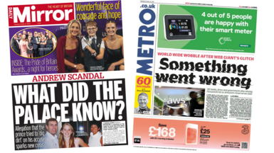 A composite image of the front pages of the Daily Mirror and Metro. "What did the palace know?" reads the headline on the former and a strap on the headline of the latter reads "world wide wobble after web giant's glitch".