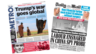 The headline on the front page of the Metro reads: “Trump's war goes global”. The headline on the front page of the Mail reads: “Labour ensnared in China spy probe”.