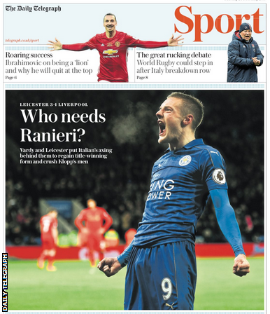 The Daily Telegraph also leads on the Leicester win, their first match since Claudio Ranieri was sacked