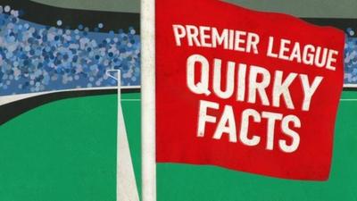 BBC Sport's Premier League quirky facts