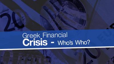 Greek Financial Crisis - Who's who?