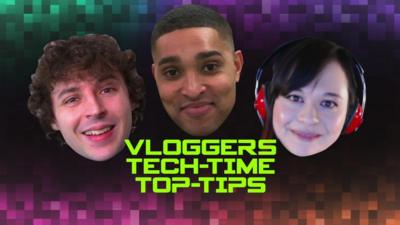 Vloggers' top tips